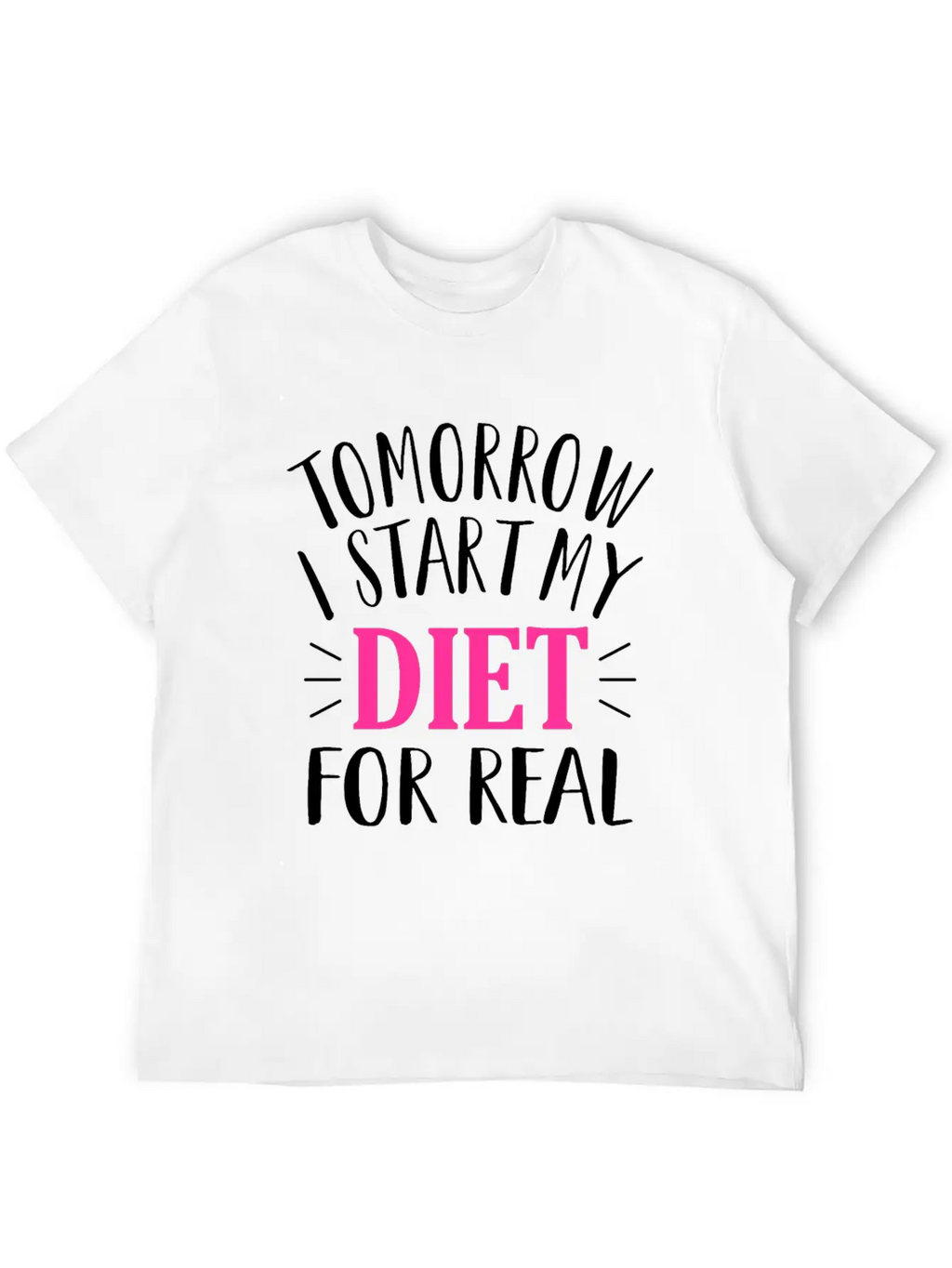 Tomorrow I Start My Diet Lose Weight Motivation Classic Cotton Tee – Unisex Comfort For Any Season
