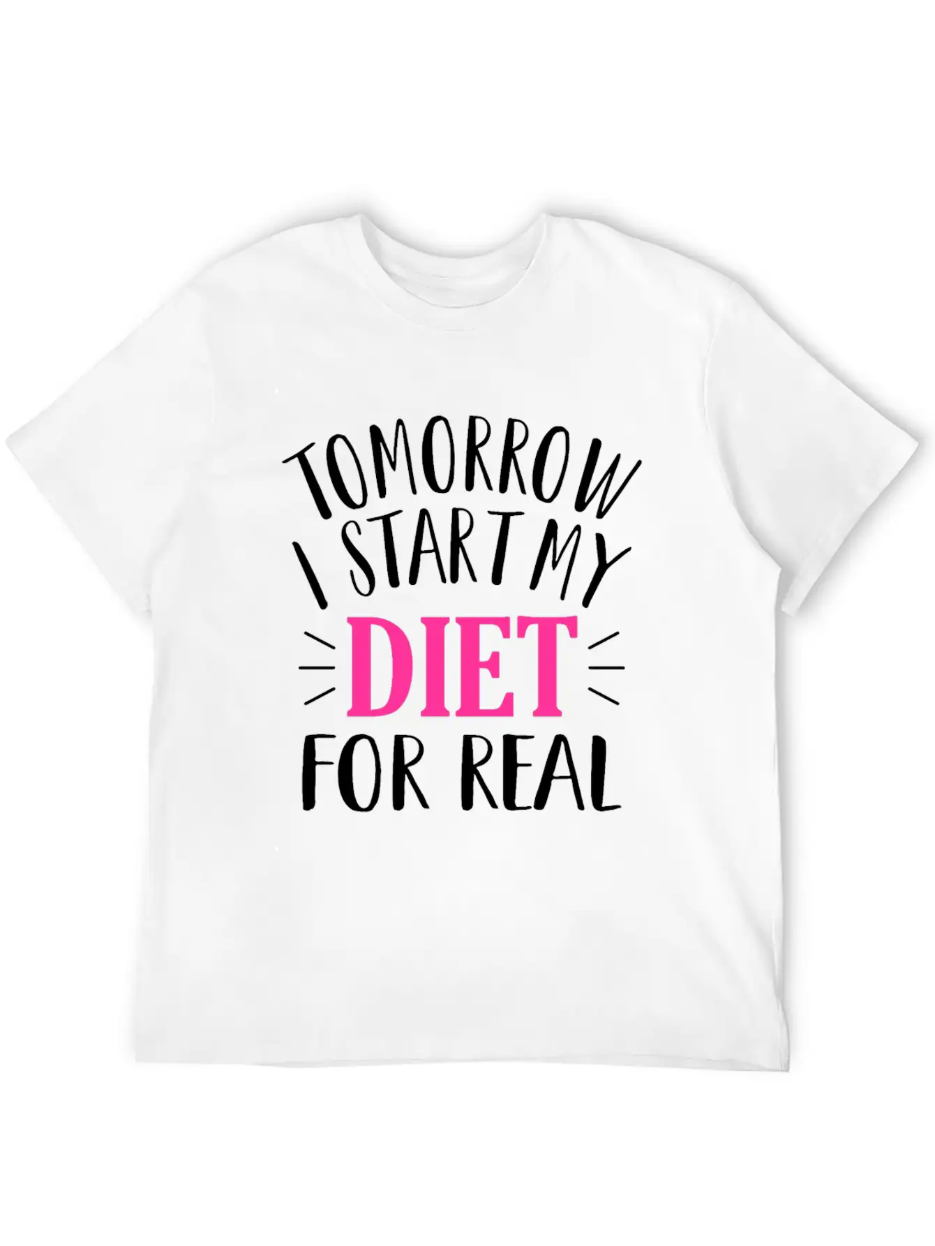 Tomorrow I Start My Diet Lose Weight Motivation Classic Cotton Tee – Unisex Comfort For Any Season