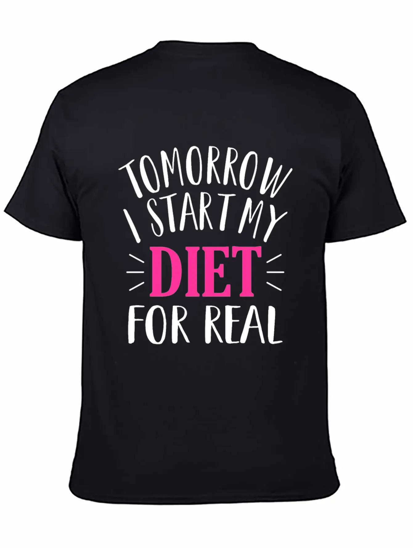 Tomorrow I Start My Diet Lose Weight Motivation Classic Cotton Tee – Unisex Comfort For Any Season