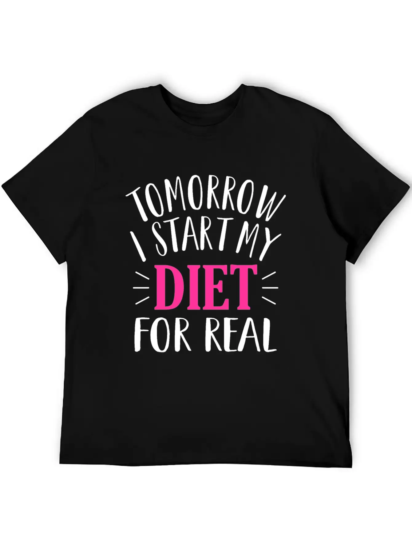 Tomorrow I Start My Diet Lose Weight Motivation Classic Cotton Tee – Unisex Comfort For Any Season