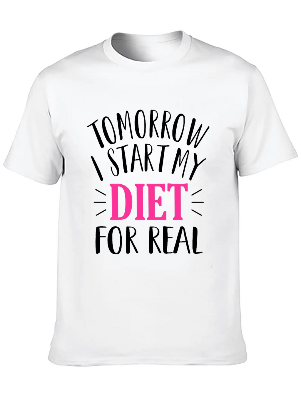 Tomorrow I Start My Diet Lose Weight Motivation Classic Cotton Tee – Unisex Comfort For Any Season