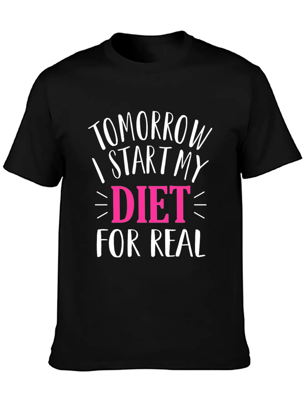 Tomorrow I Start My Diet Lose Weight Motivation Classic Cotton Tee – Unisex Comfort For Any Season