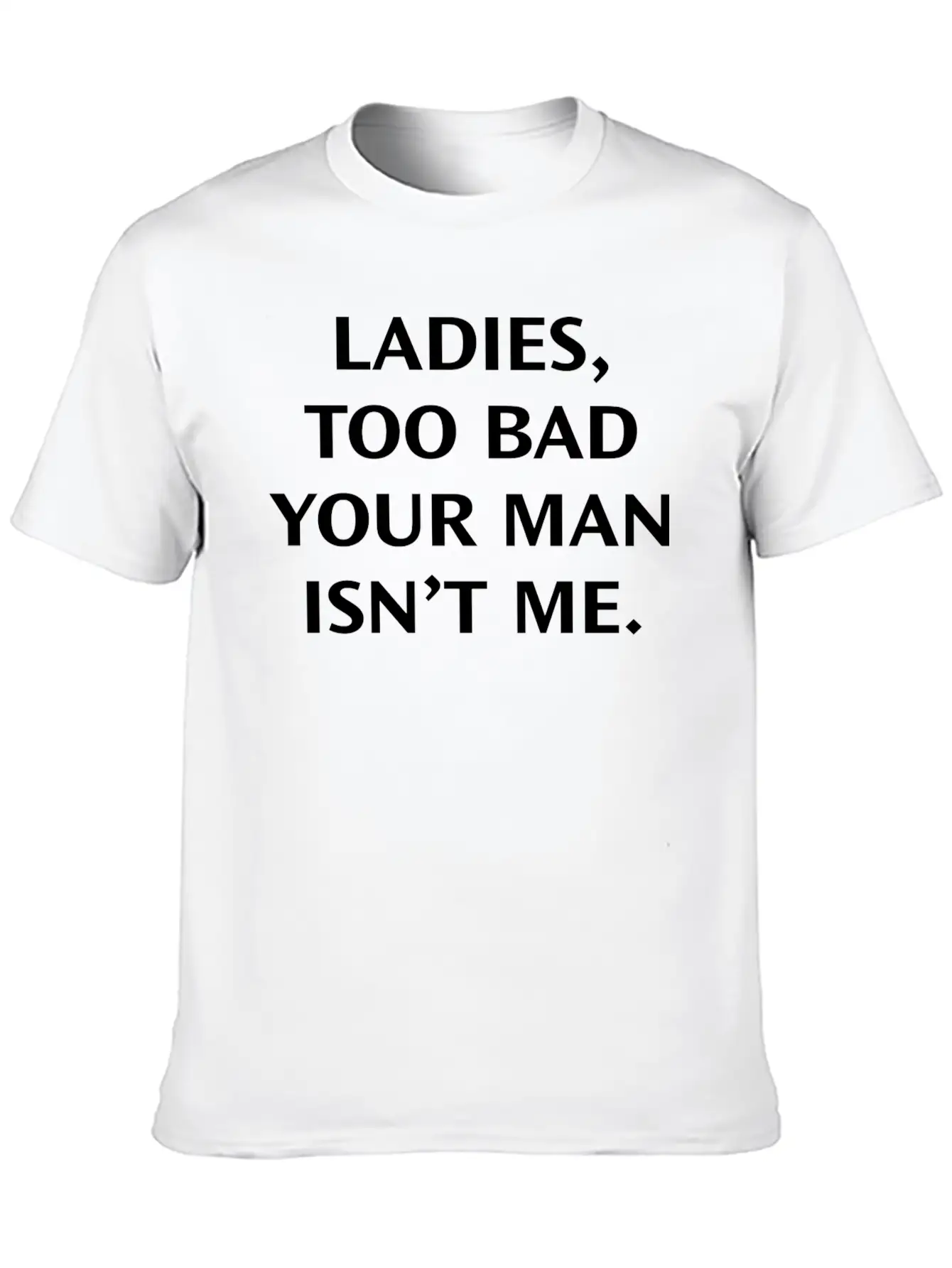 Too Bad Ladies Classic Cotton Tee – Unisex Comfort For Any Season