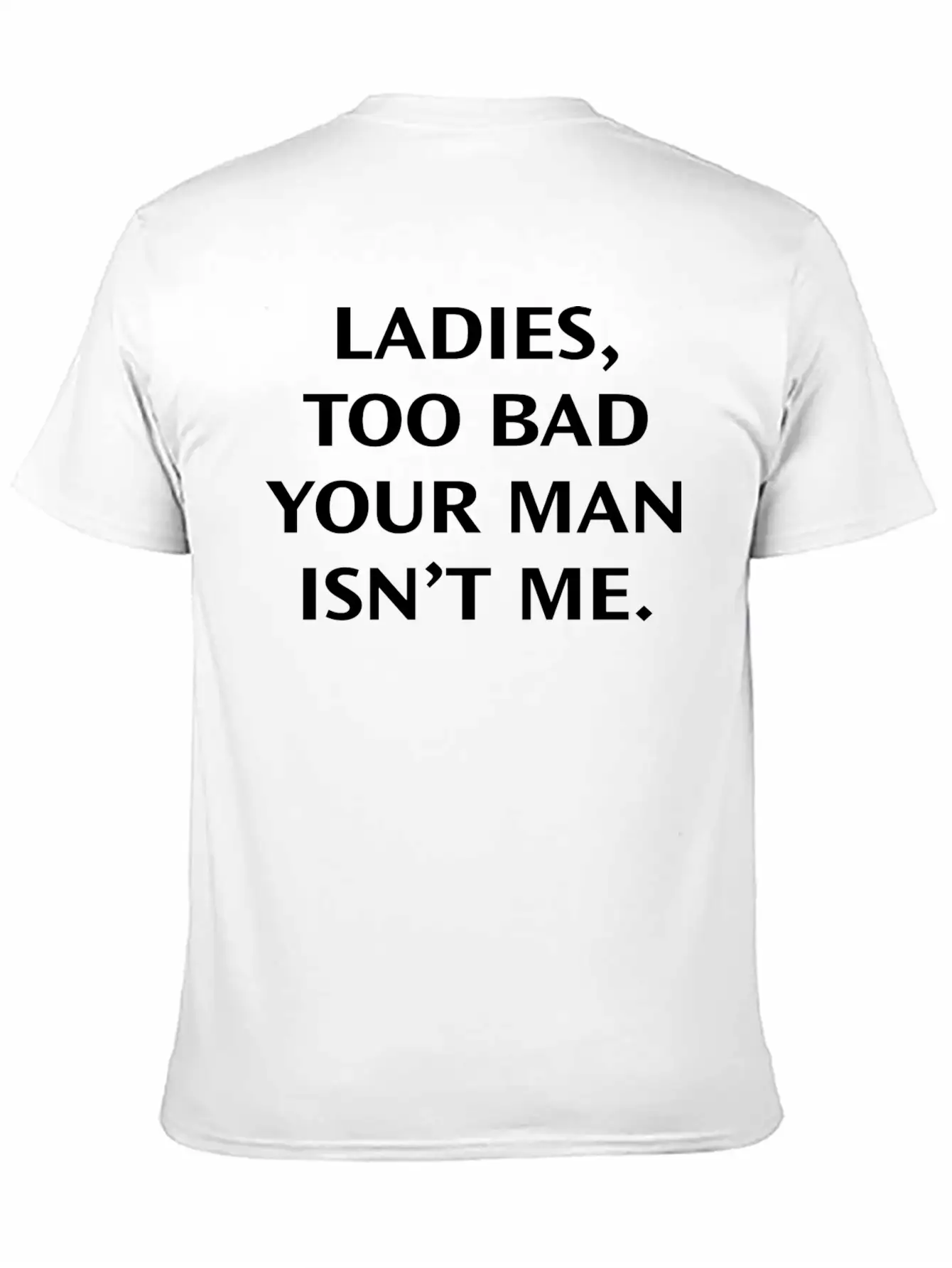 Too Bad Ladies Classic Cotton Tee – Unisex Comfort For Any Season