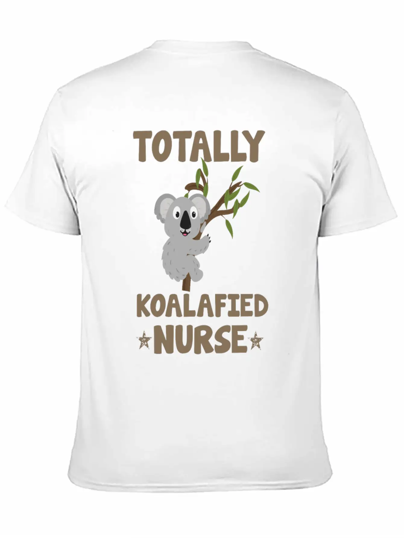 Totally Koalafied Nurse Koala Nurse Stylish Everyday T-Shirt – Unisex Basic Cotton Tee
