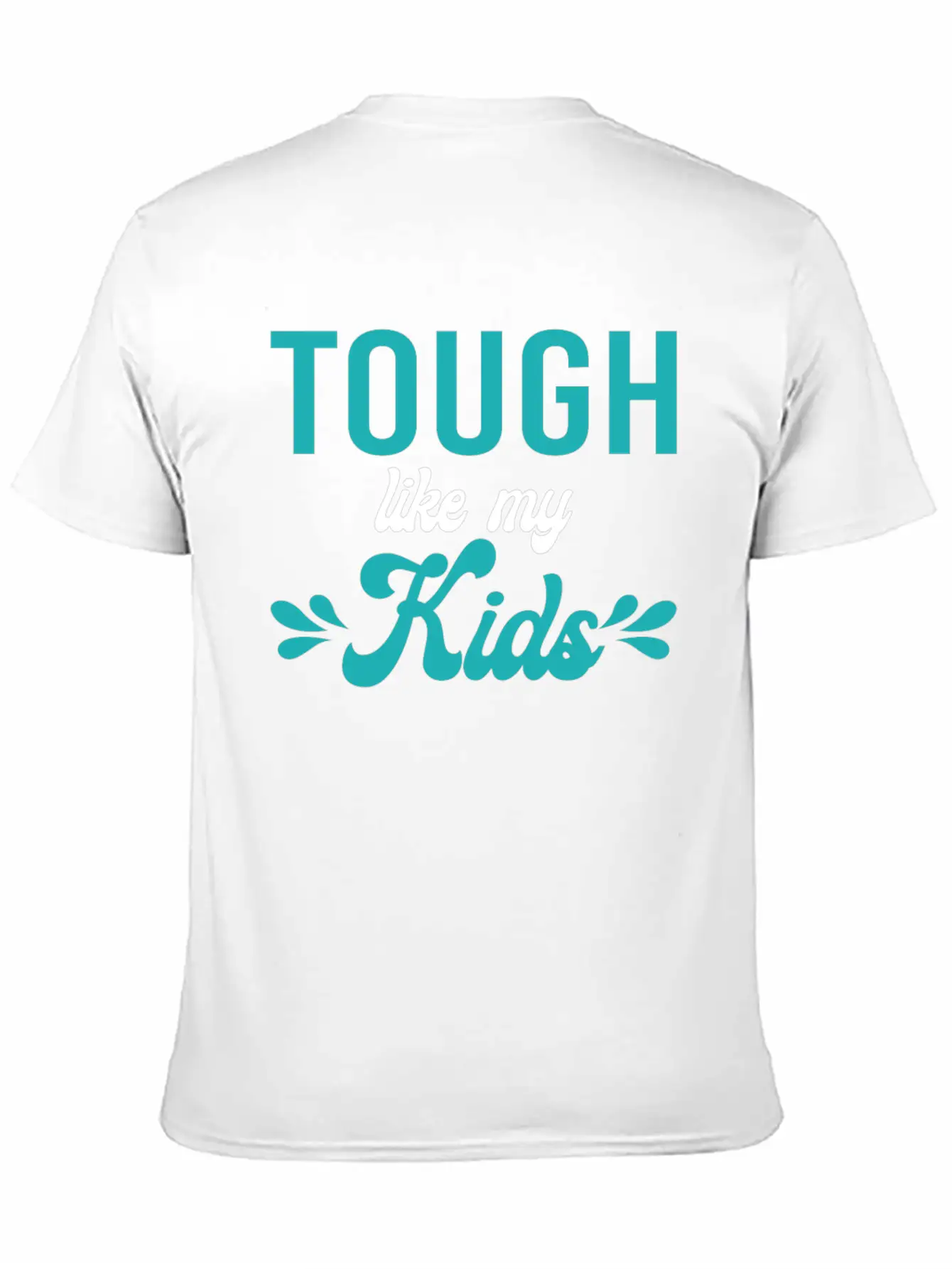 Tough Like My Kids Mothers Day Matching Outfit Unisex Casual T-Shirt – Clean Design For Daily Comfort