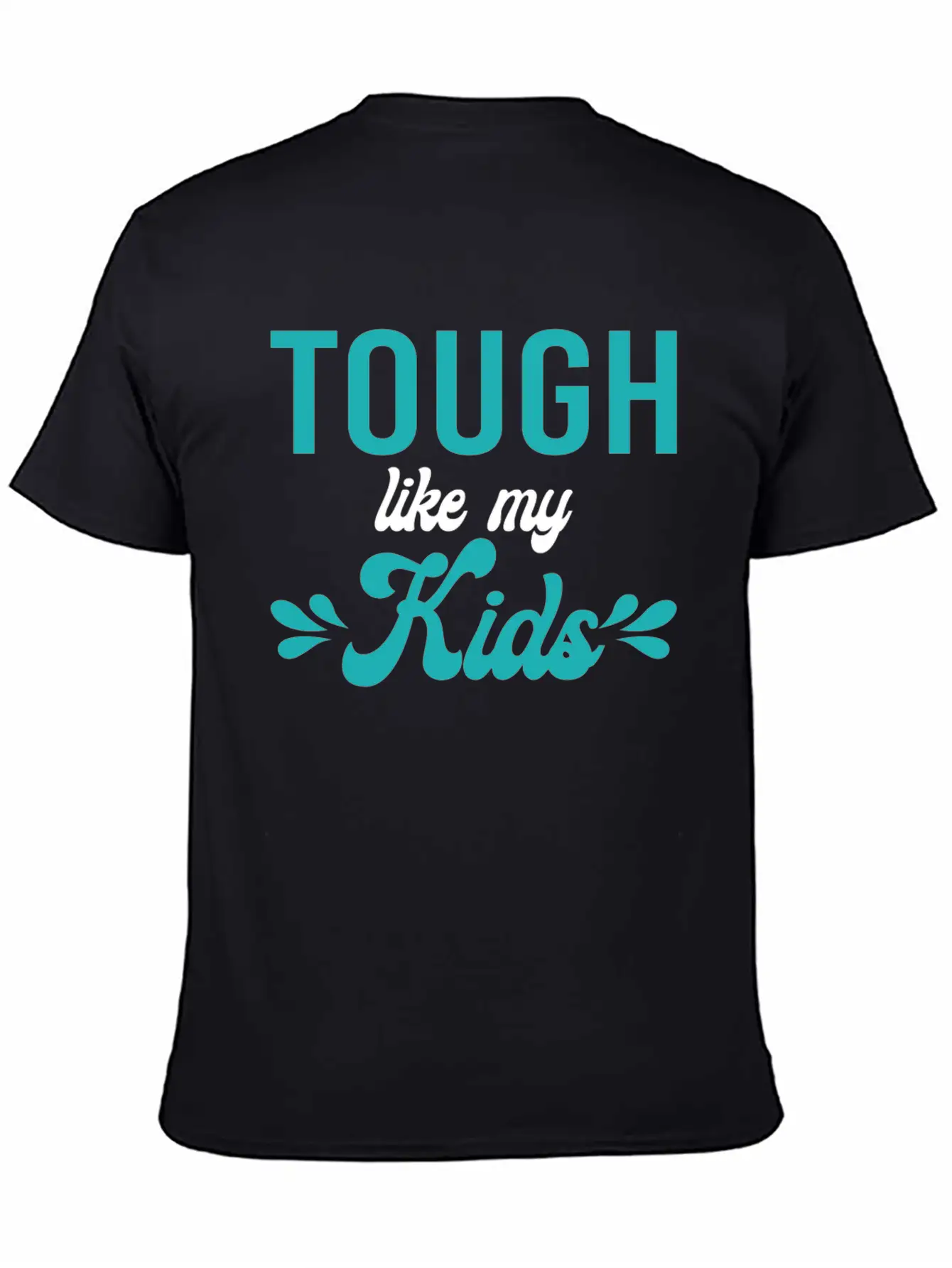 Tough Like My Kids Mothers Day Matching Outfit Unisex Casual T-Shirt – Clean Design For Daily Comfort