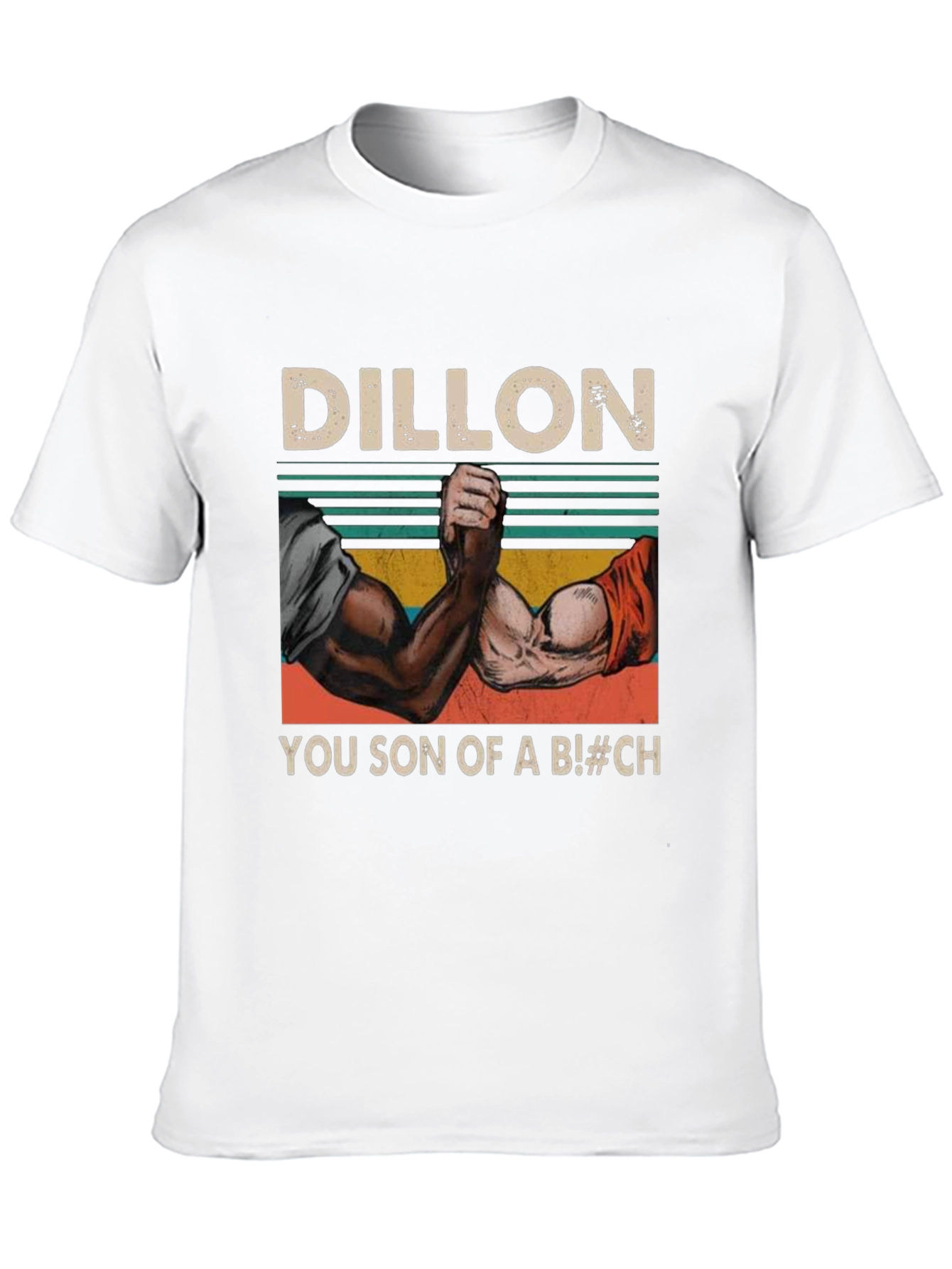 Dillon You Son of a B!#CH Arm Wrestling T-Shirt