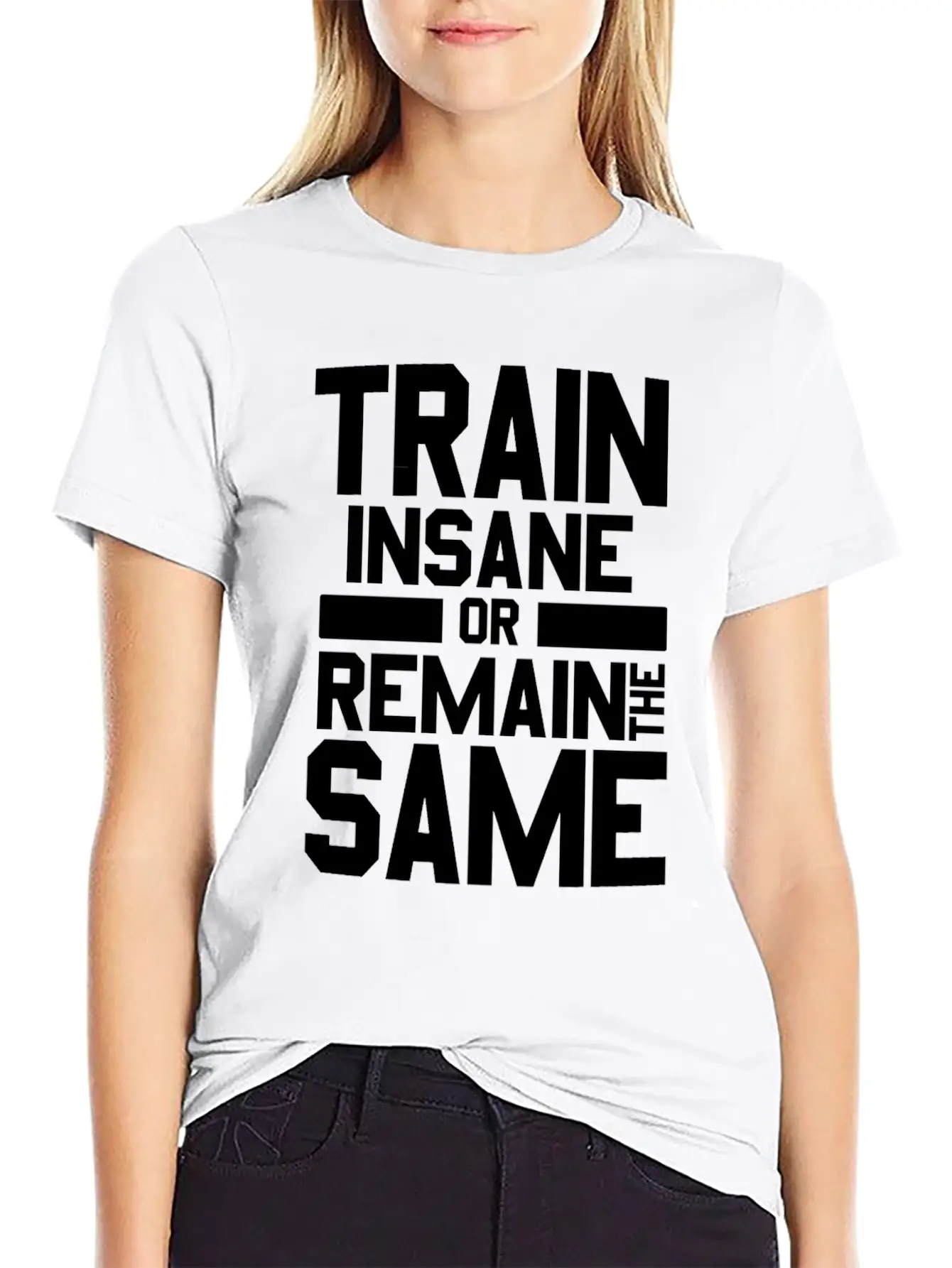 Train Insane Or Remain The Same Bodybuilders Gym Stylish Everyday T-Shirt – Unisex Basic Cotton Tee