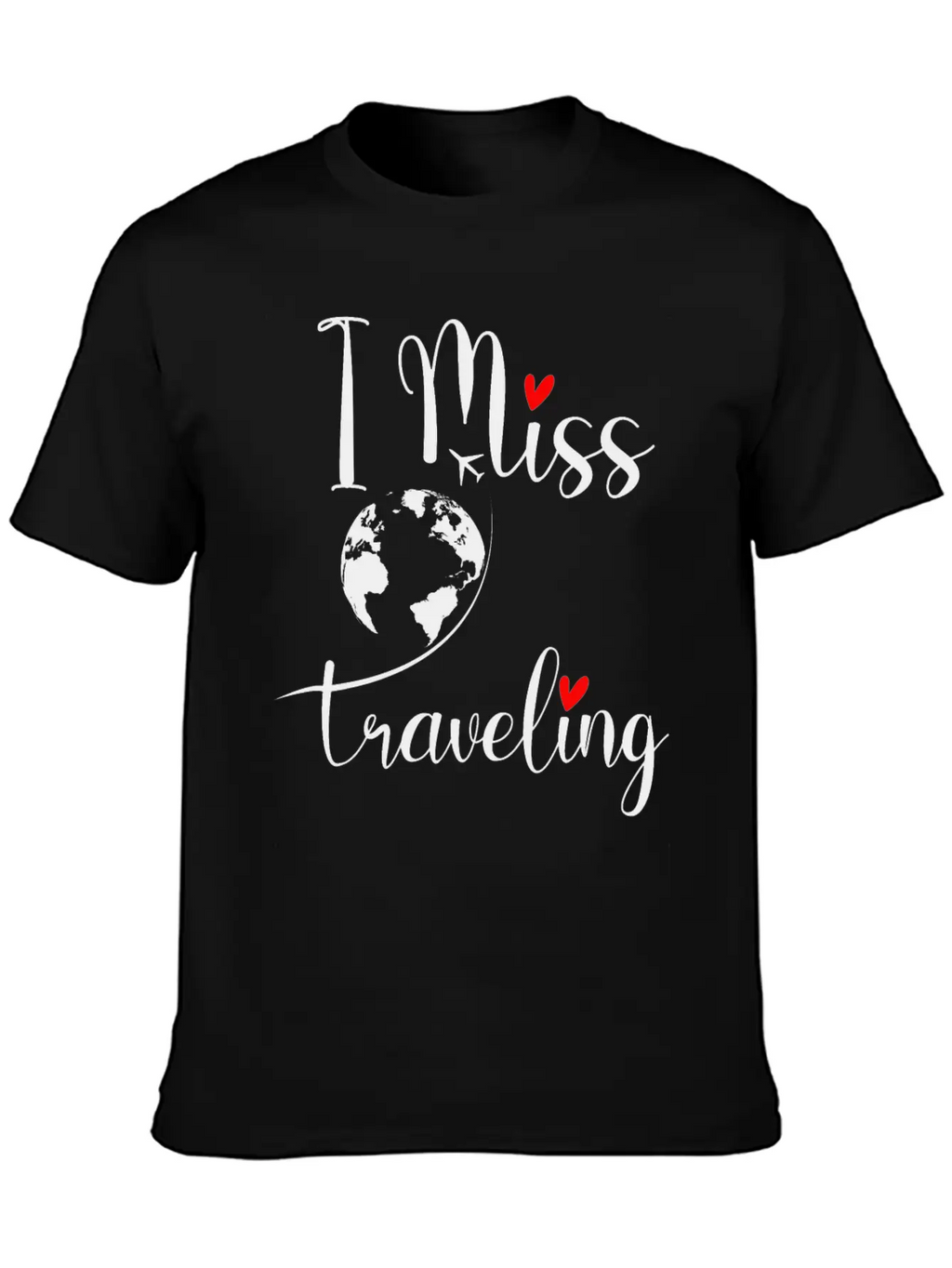 Traveler I Miss Travelling Travel Bug Funny Gift Basic Graphic T-Shirt – Daily Comfort In Soft Cotton