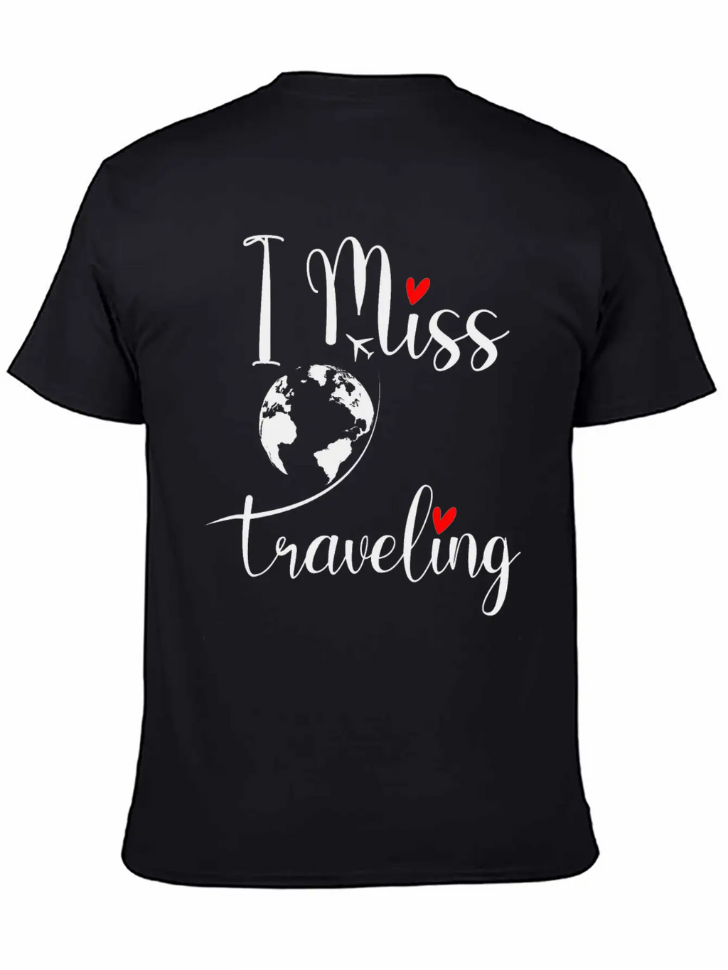 Traveler I Miss Travelling Travel Bug Funny Gift Basic Graphic T-Shirt – Daily Comfort In Soft Cotton