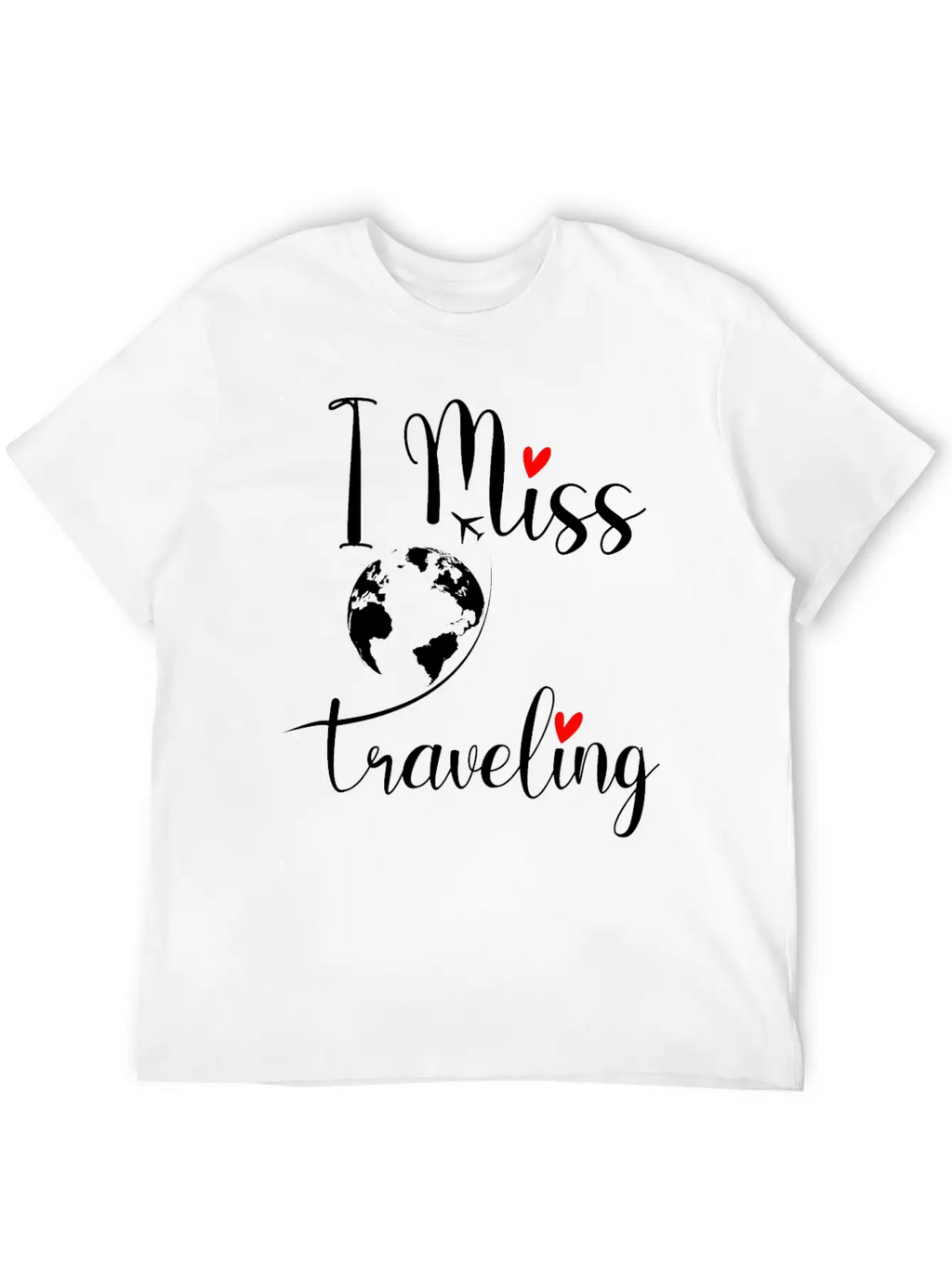 Traveler I Miss Travelling Travel Bug Funny Gift Basic Graphic T-Shirt – Daily Comfort In Soft Cotton