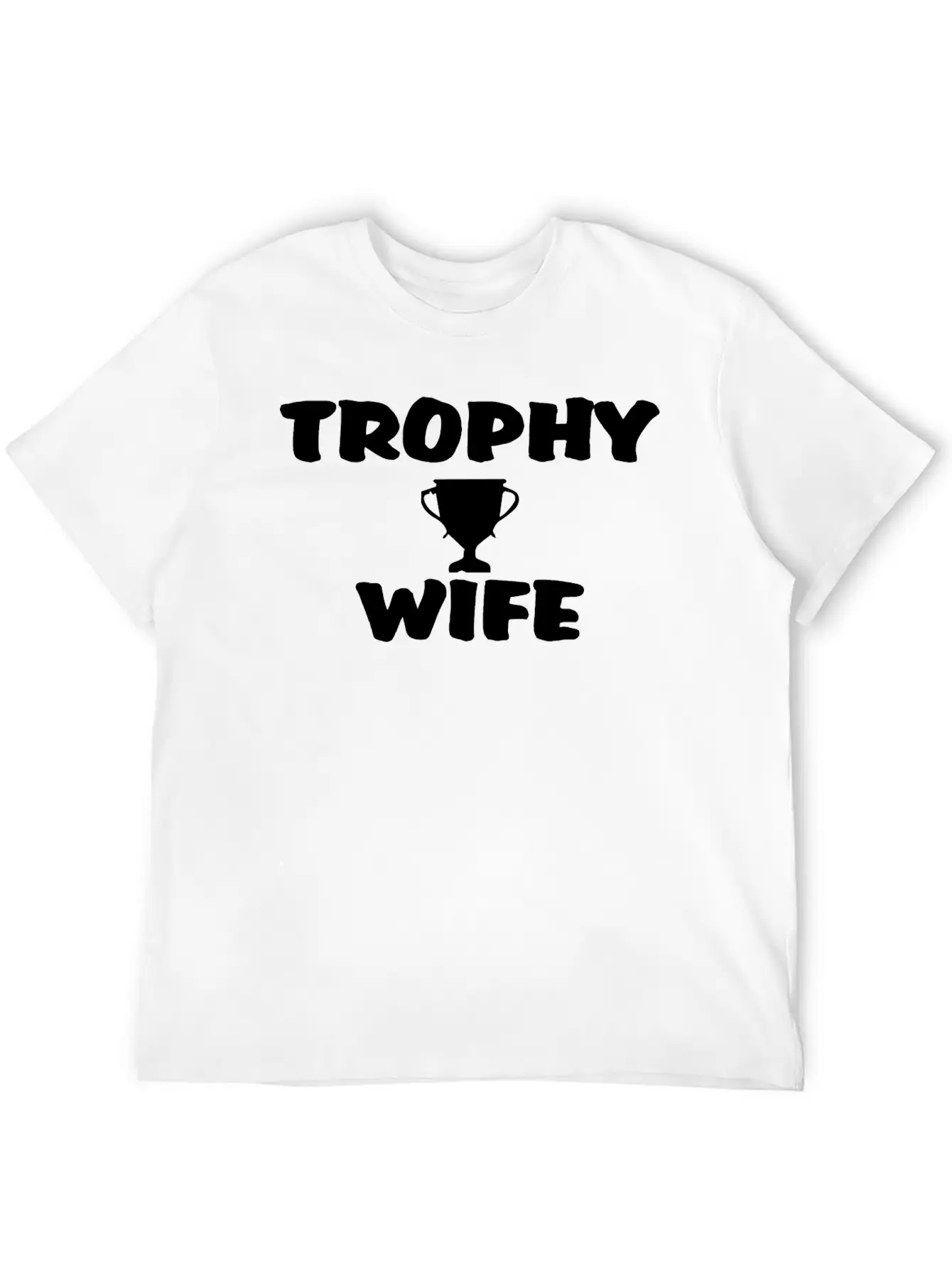 Trophy Wife Best Wife In The World Gift Classic Cotton Tee – Unisex Comfort For Any Season