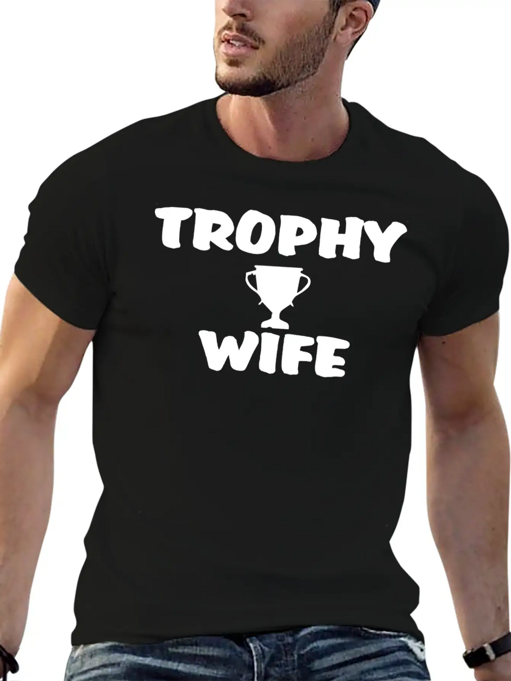 Trophy Wife Best Wife In The World Gift Classic Cotton Tee – Unisex Comfort For Any Season