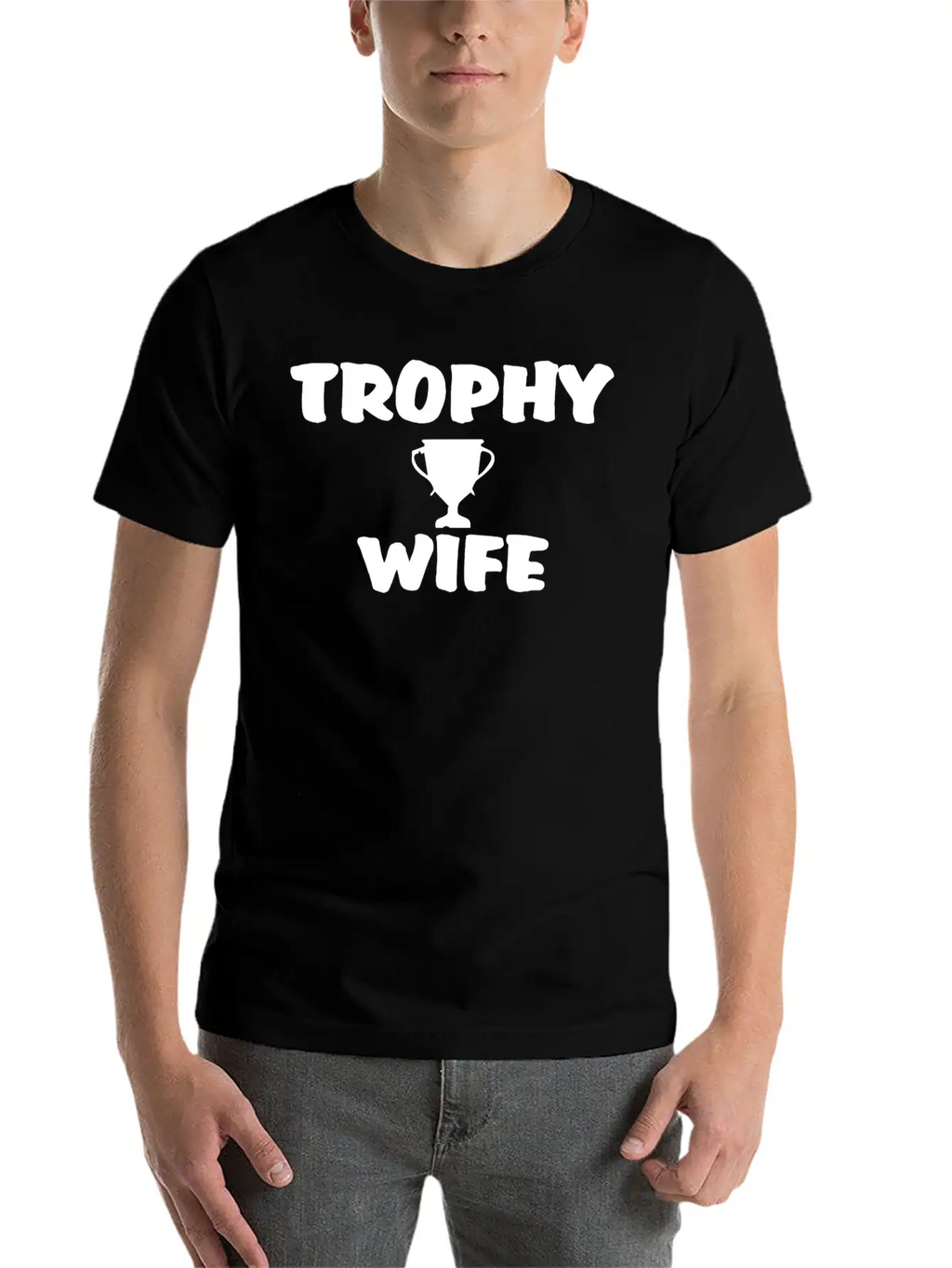 Trophy Wife Best Wife In The World Gift Classic Cotton Tee – Unisex Comfort For Any Season