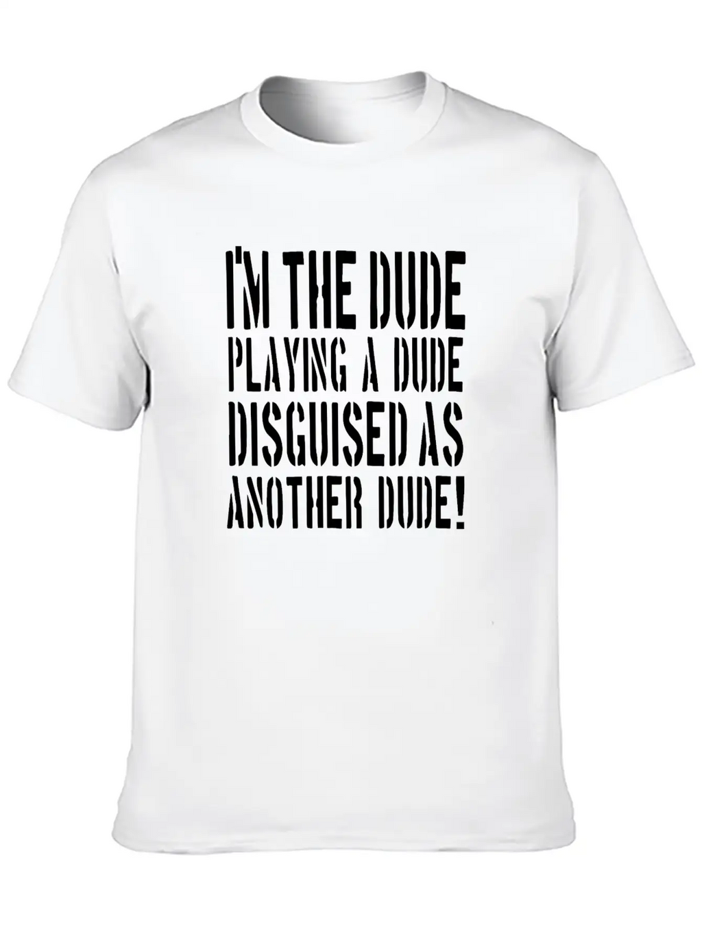 Tropic Thunder Quote Stylish Everyday T-Shirt – Unisex Basic Cotton Tee
