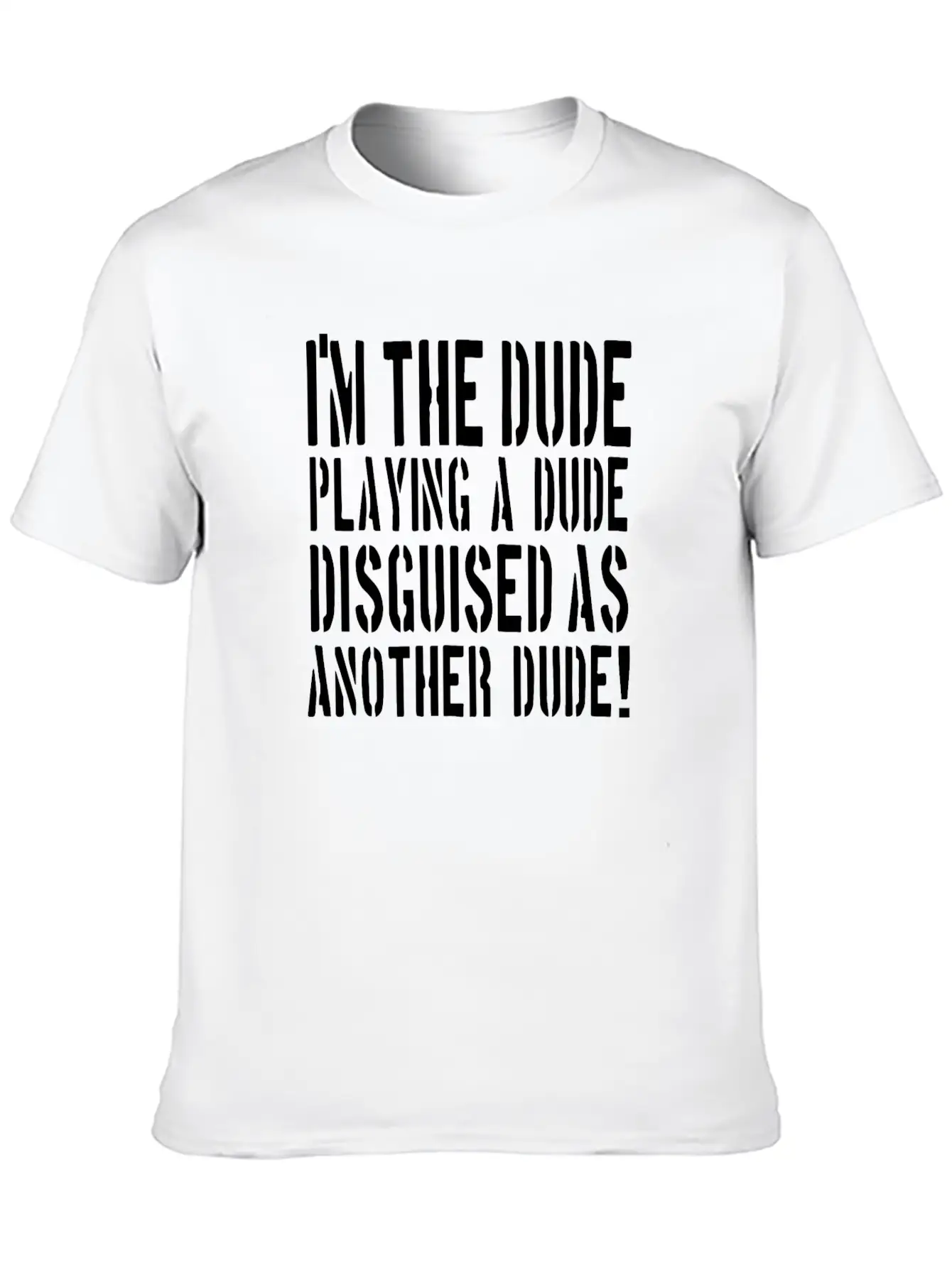 Tropic Thunder Quote Stylish Everyday T-Shirt – Unisex Basic Cotton Tee
