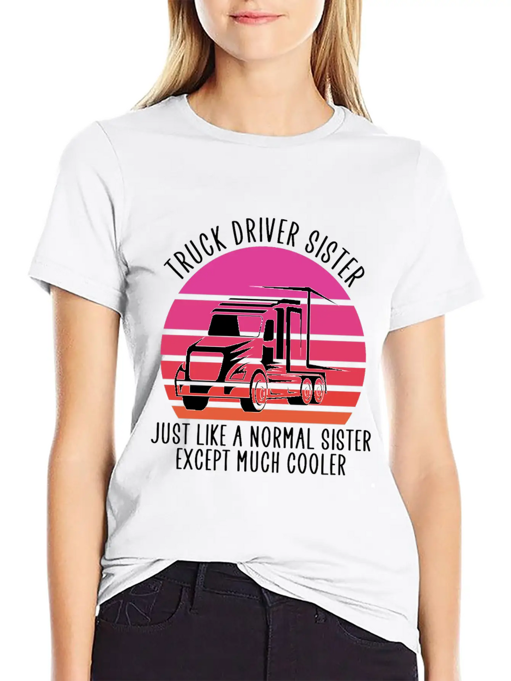 Truck Driver Sister Breathable Soft Cotton T-Shirt – Timeless Casual Look