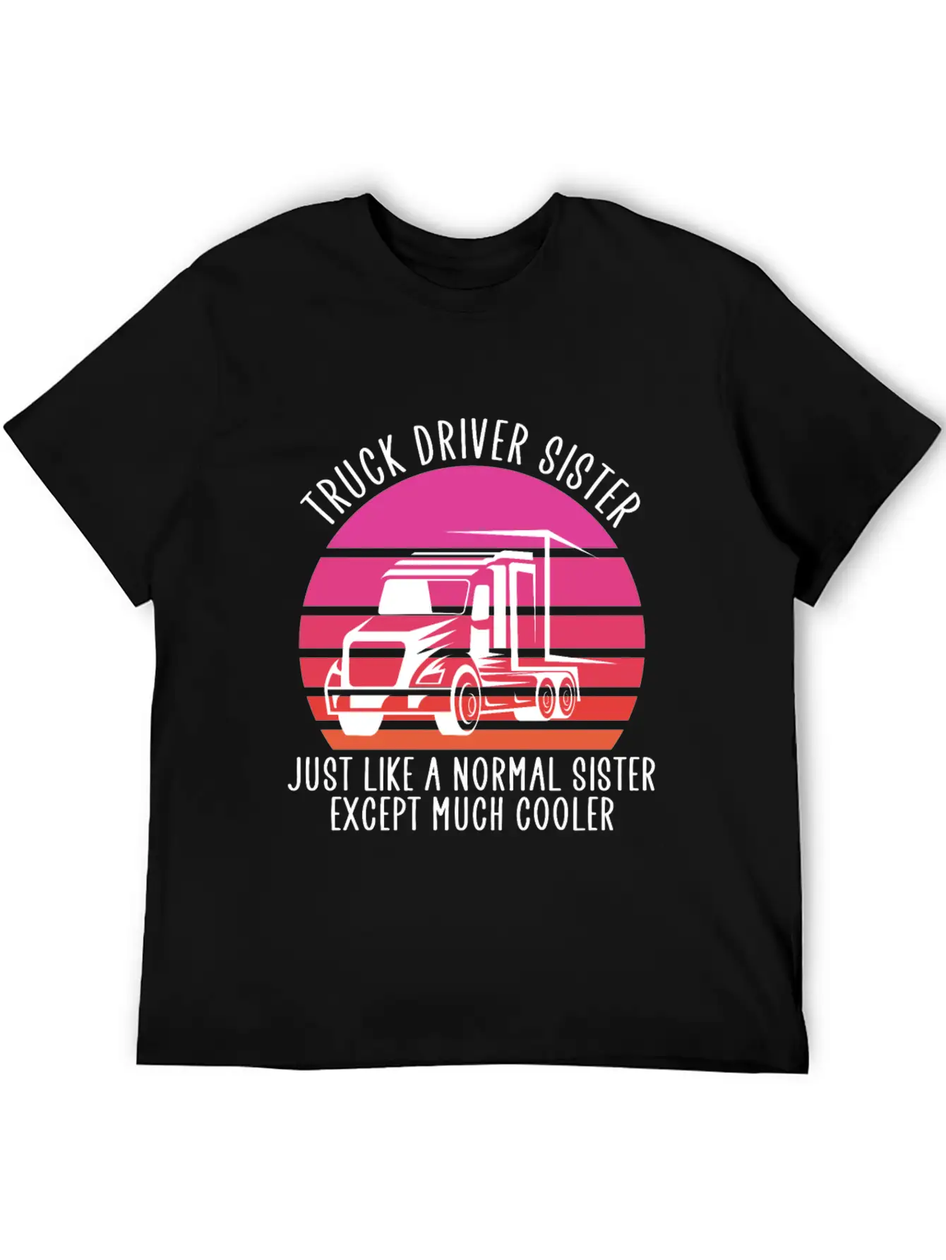 Truck Driver Sister Breathable Soft Cotton T-Shirt – Timeless Casual Look