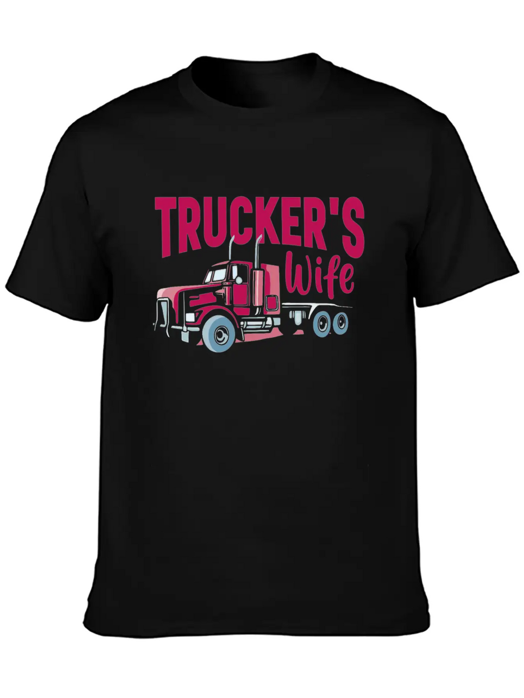 Trucker Wife Truck Driver Apparel Classic Cotton Tee – Unisex Comfort For Any Season