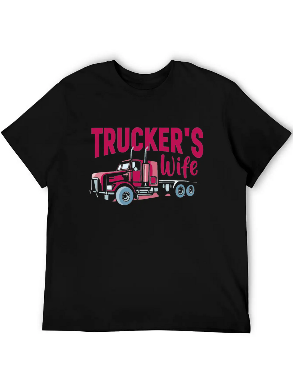 Trucker Wife Truck Driver Apparel Classic Cotton Tee – Unisex Comfort For Any Season