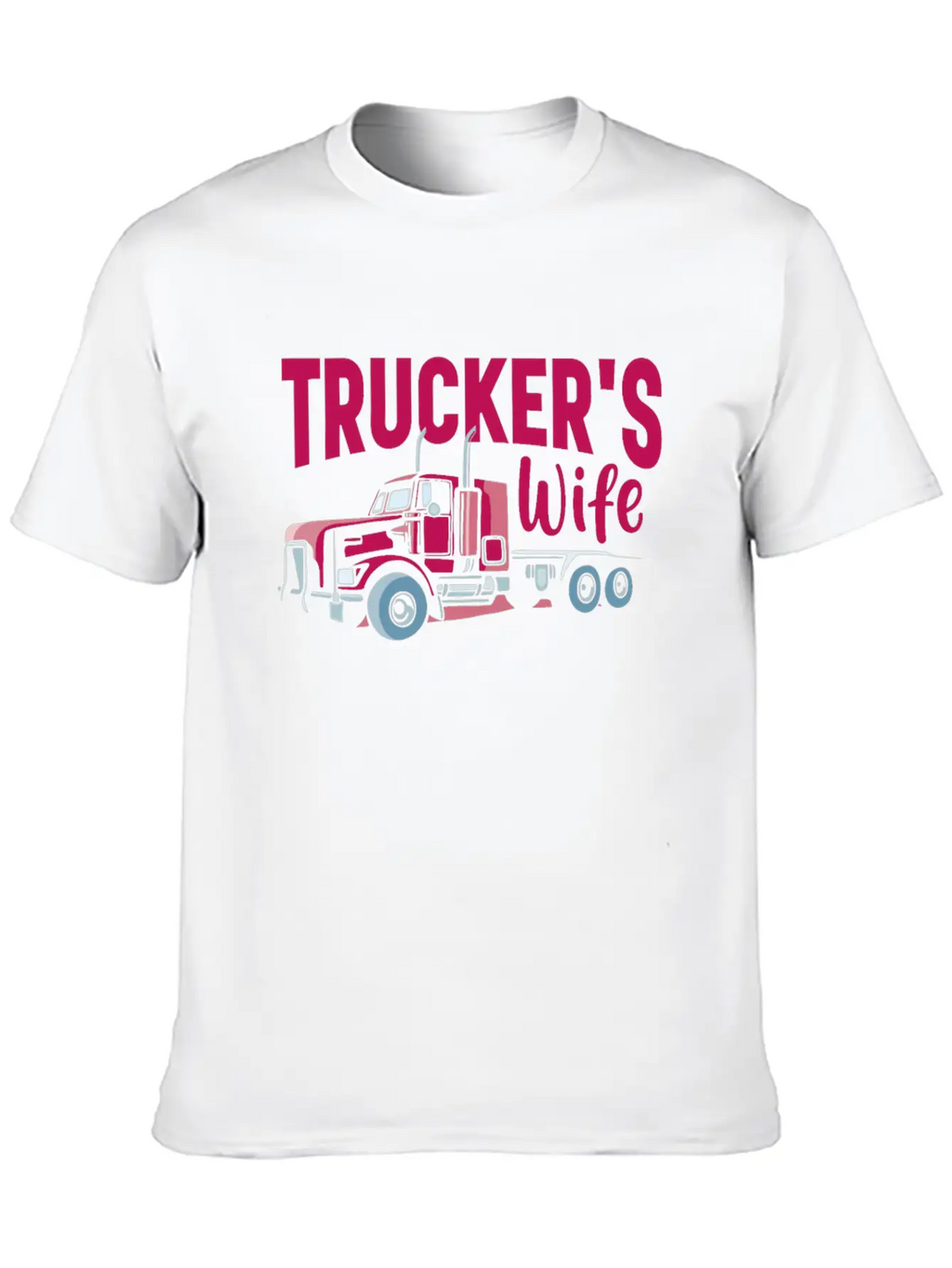 Trucker Wife Truck Driver Apparel Classic Cotton Tee – Unisex Comfort For Any Season