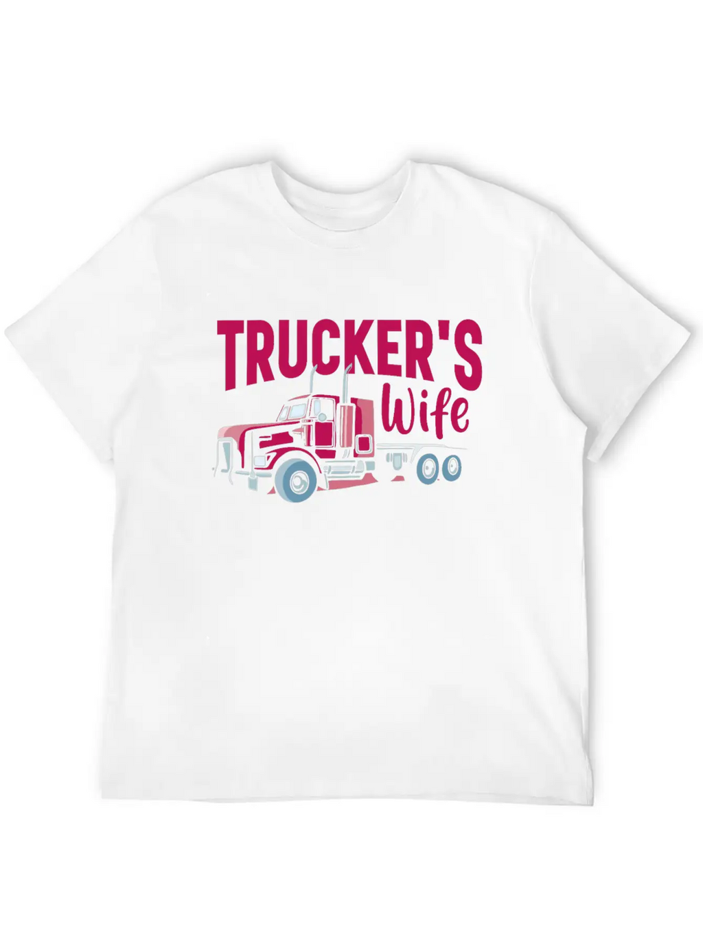 Trucker Wife Truck Driver Apparel Classic Cotton Tee – Unisex Comfort For Any Season