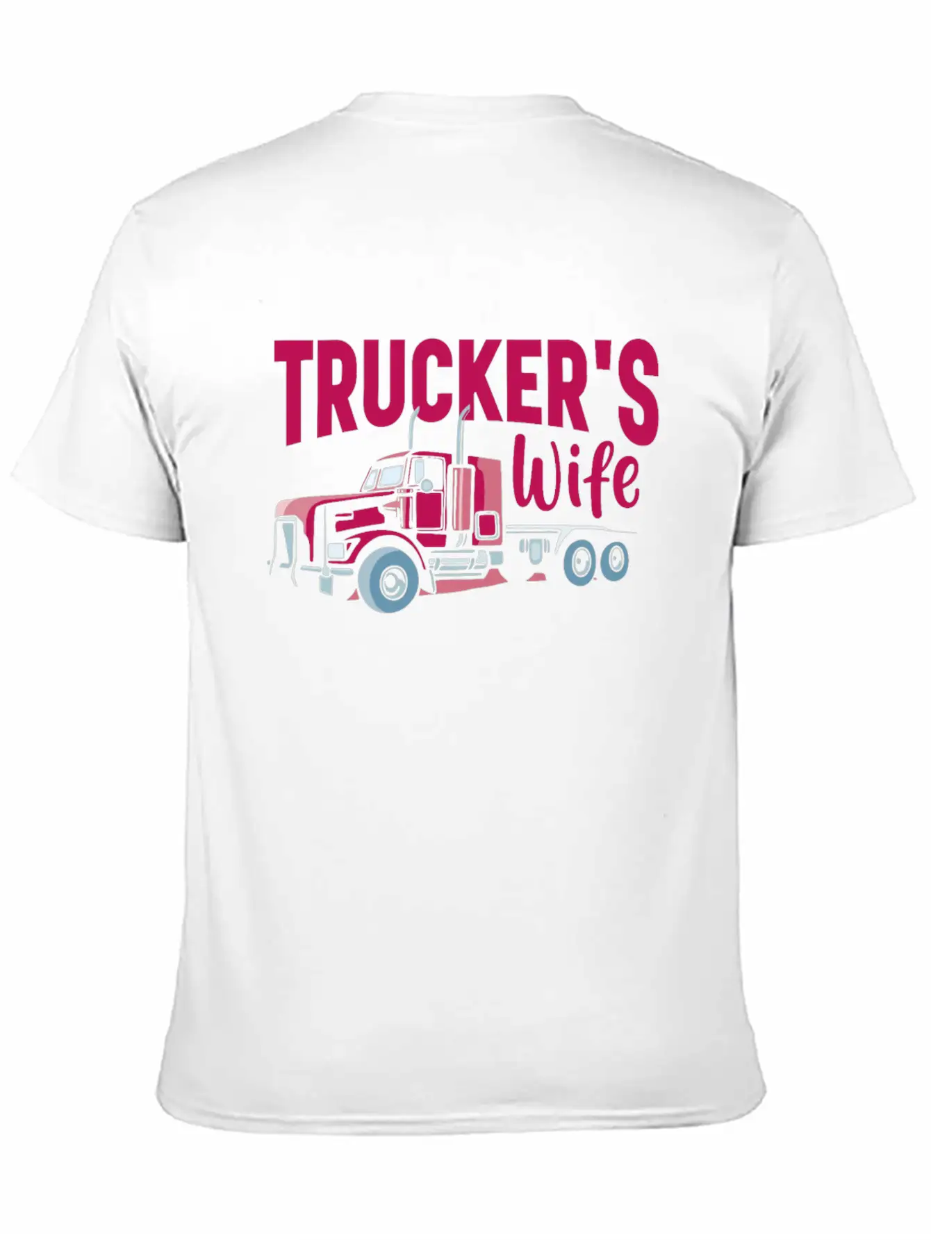 Trucker Wife Truck Driver Apparel Classic Cotton Tee – Unisex Comfort For Any Season