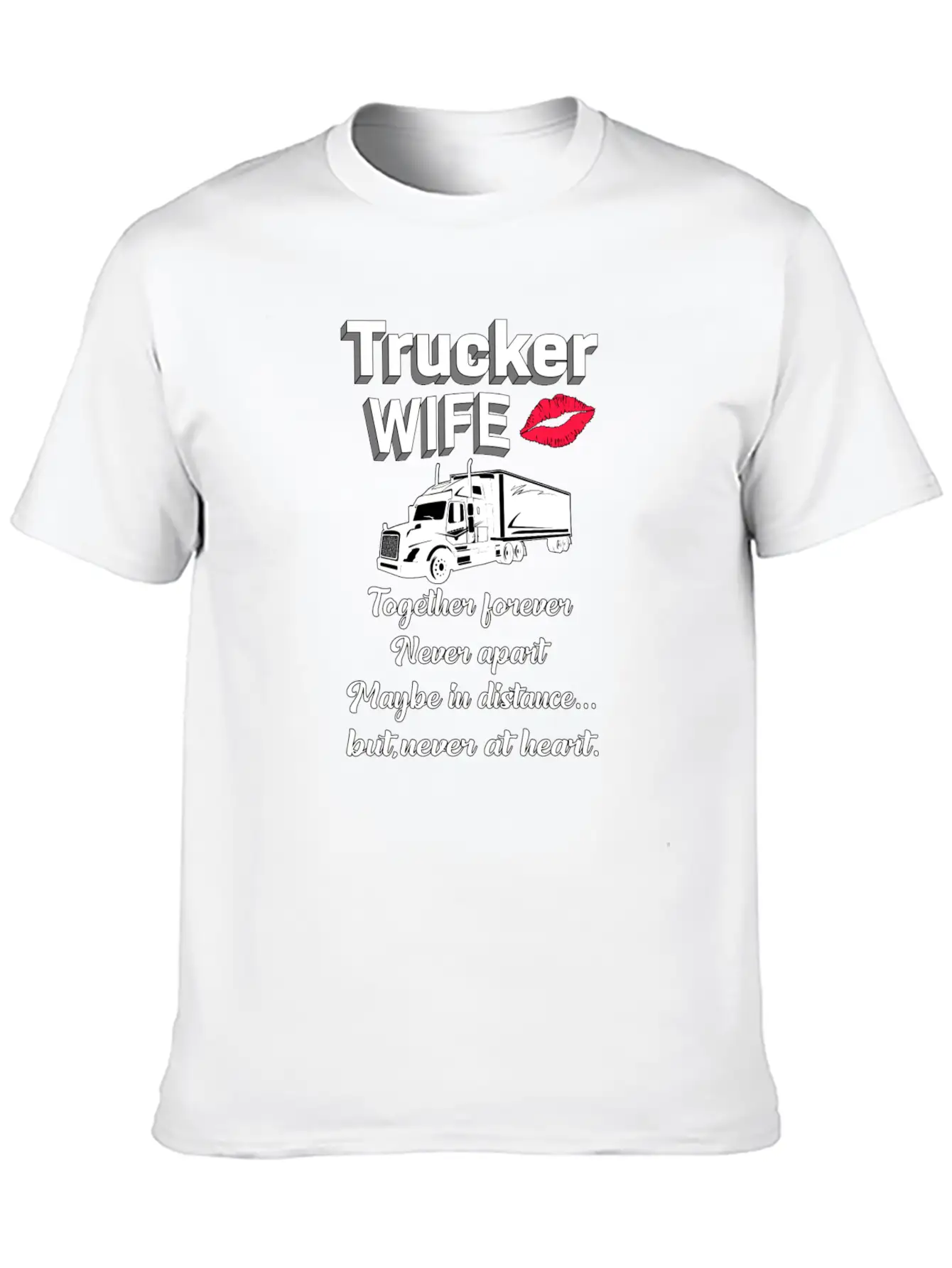 Truckers Wife Trucker Wife Truck Funny Love Gift Breathable Soft Cotton T-Shirt – Timeless Casual Look