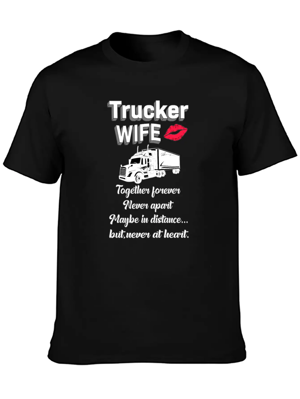 Truckers Wife Trucker Wife Truck Funny Love Gift Breathable Soft Cotton T-Shirt – Timeless Casual Look