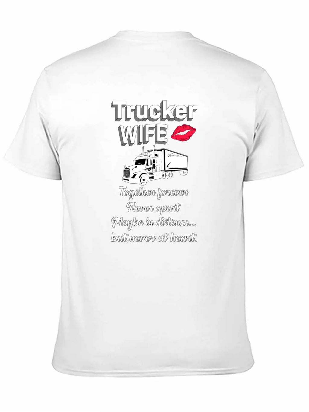 Truckers Wife Trucker Wife Truck Funny Love Gift Breathable Soft Cotton T-Shirt – Timeless Casual Look