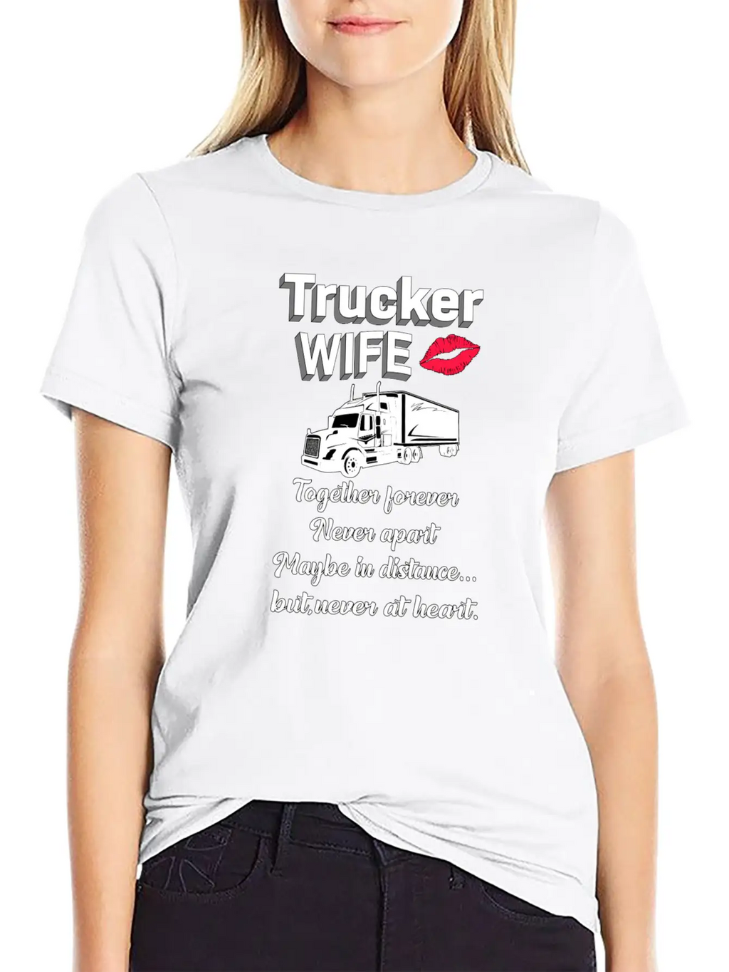 Truckers Wife Trucker Wife Truck Funny Love Gift Breathable Soft Cotton T-Shirt – Timeless Casual Look