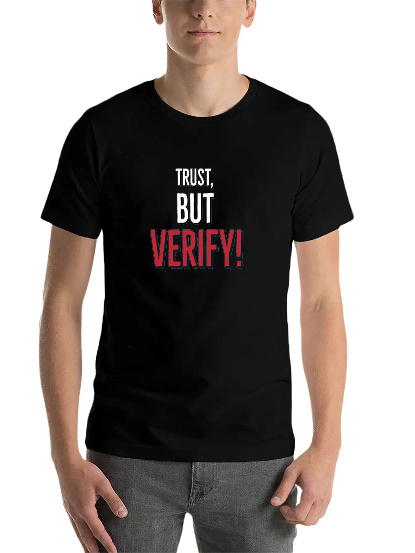 Trust But Verify Classic Cotton Tee – Unisex Comfort For Any Season