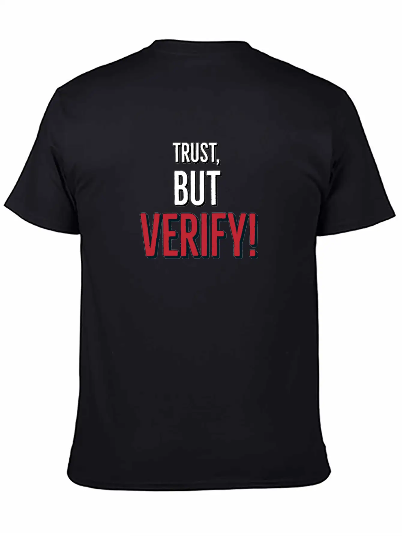 Trust But Verify Classic Cotton Tee – Unisex Comfort For Any Season