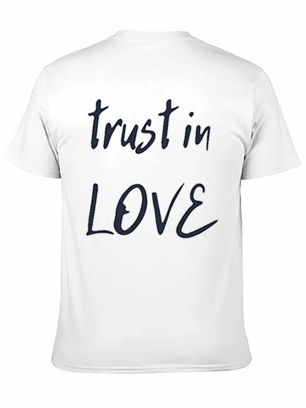 Trust In Love Timeless Short Sleeve Tee – Comfy And Minimalist Design