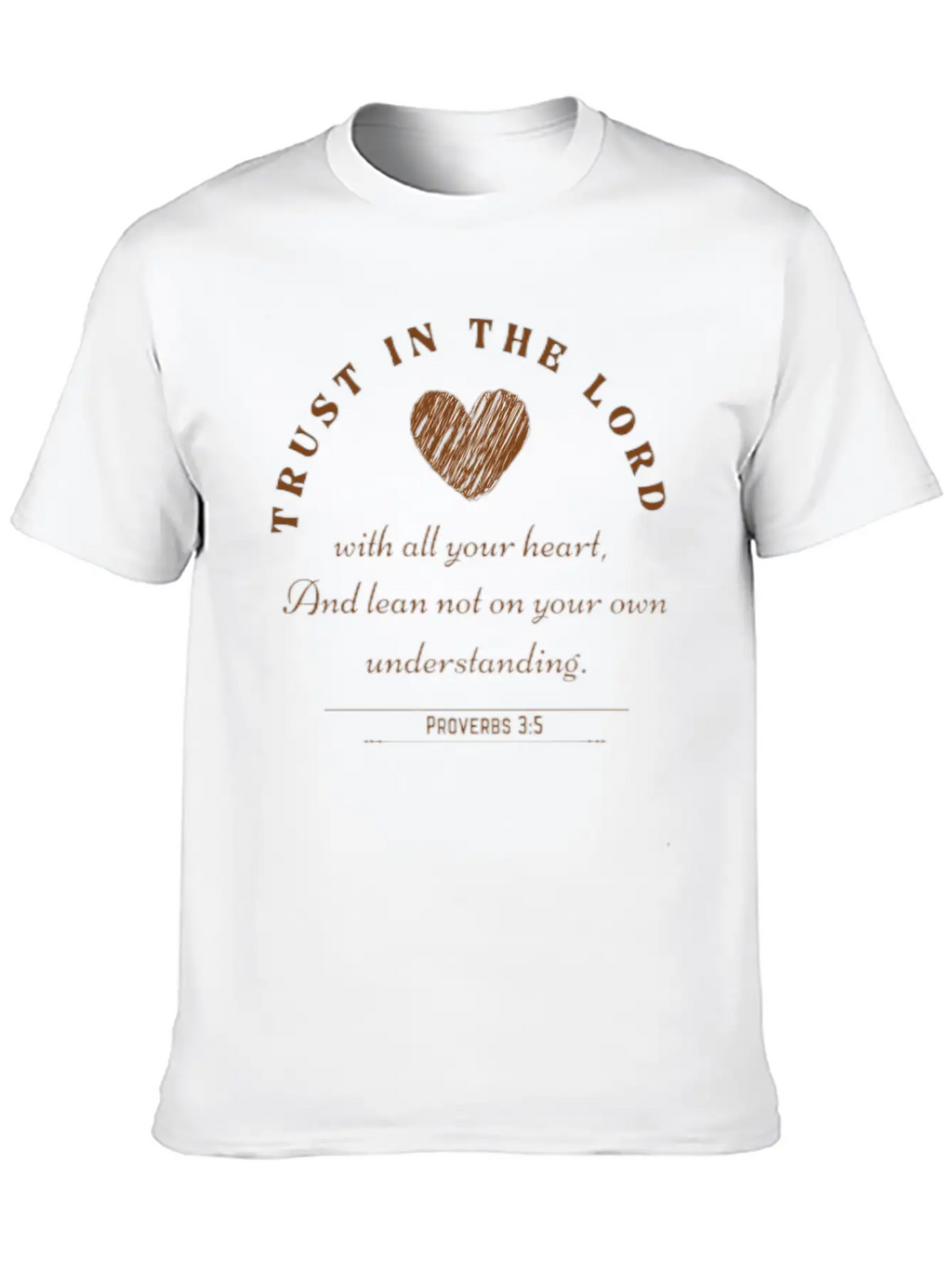 Trust In The Lord (Proverbs 3:5) Stylish Everyday T-Shirt – Unisex Basic Cotton Tee