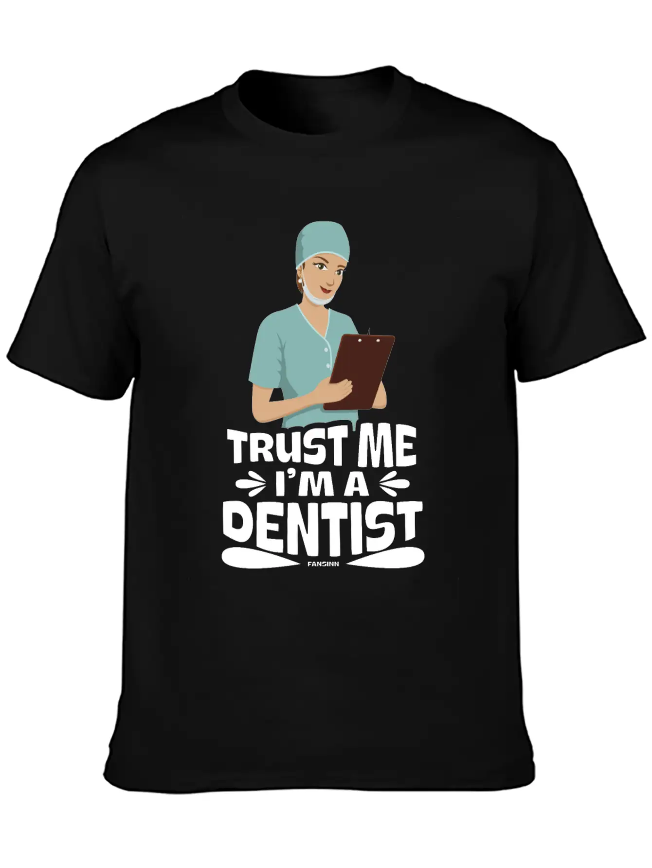 Trust Me I Am A Dentist Basic Graphic T-Shirt – Daily Comfort In Soft Cotton