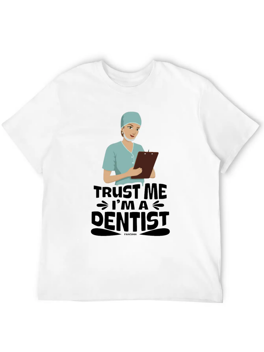 Trust Me I Am A Dentist Basic Graphic T-Shirt – Daily Comfort In Soft Cotton