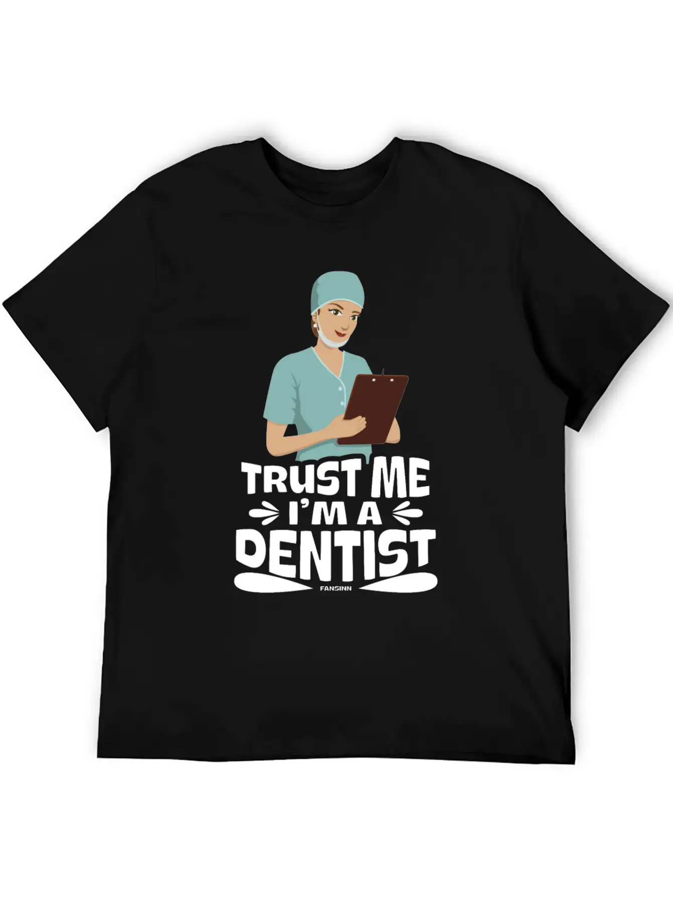 Trust Me I Am A Dentist Basic Graphic T-Shirt – Daily Comfort In Soft Cotton