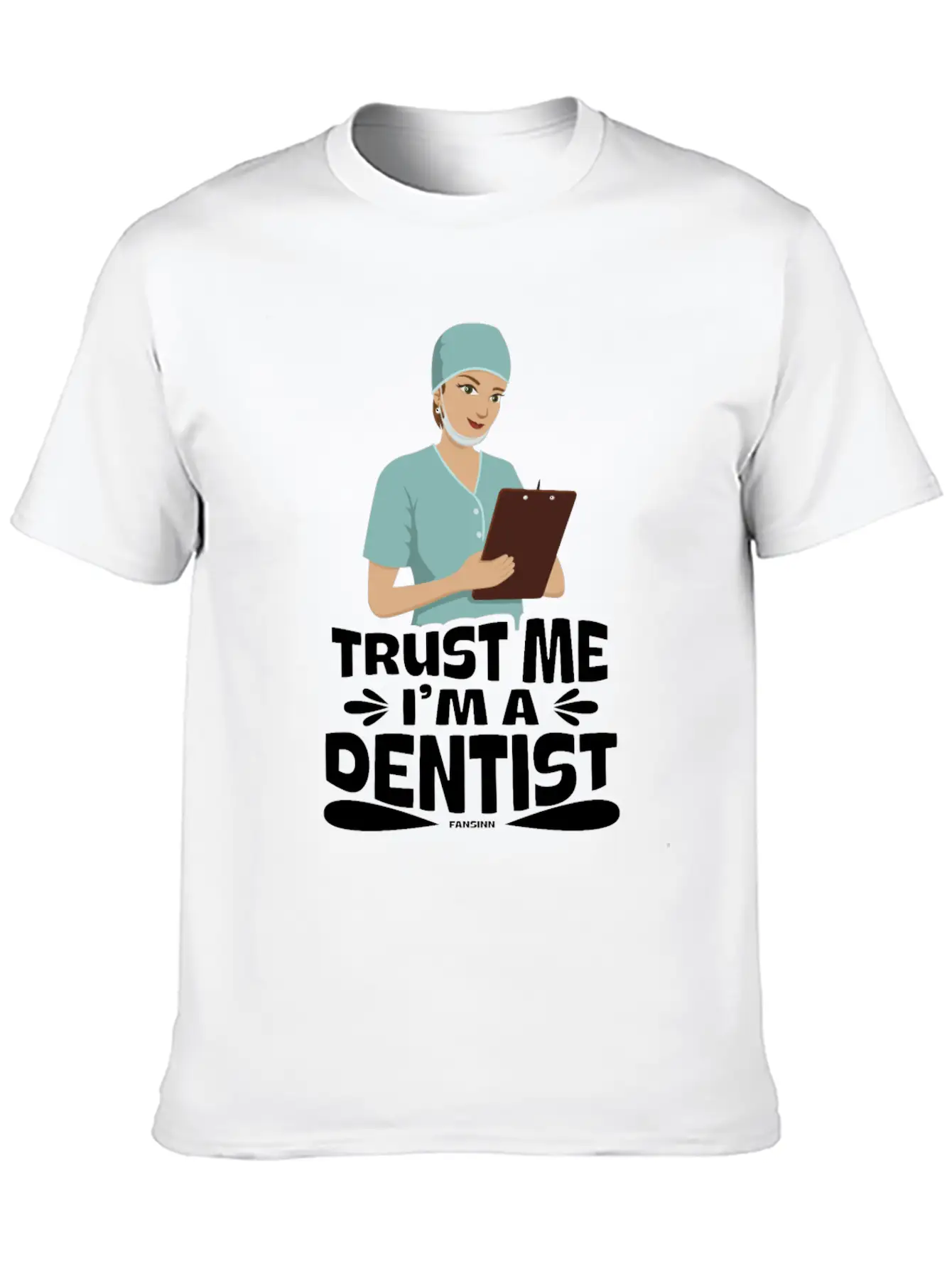 Trust Me I Am A Dentist Basic Graphic T-Shirt – Daily Comfort In Soft Cotton