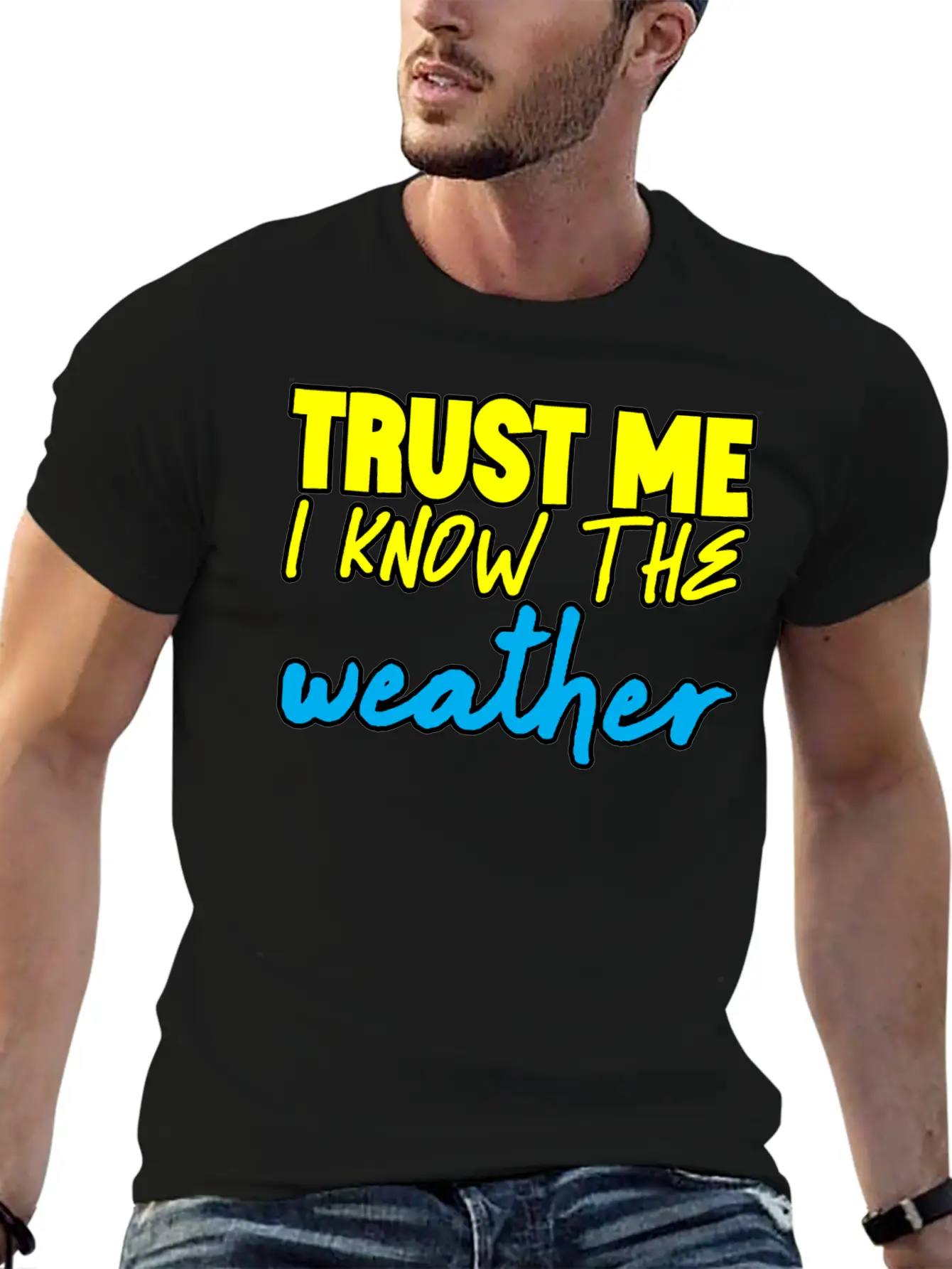 Trust Me I Know The Weather 3 Basic Graphic T-Shirt – Daily Comfort In Soft Cotton