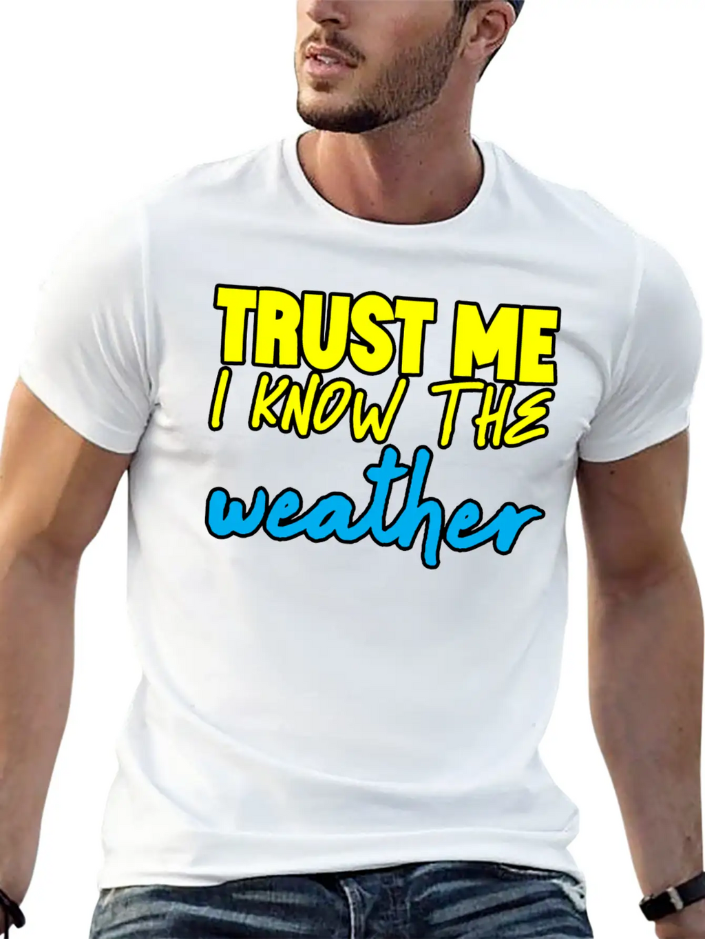 Trust Me I Know The Weather 3 Basic Graphic T-Shirt – Daily Comfort In Soft Cotton