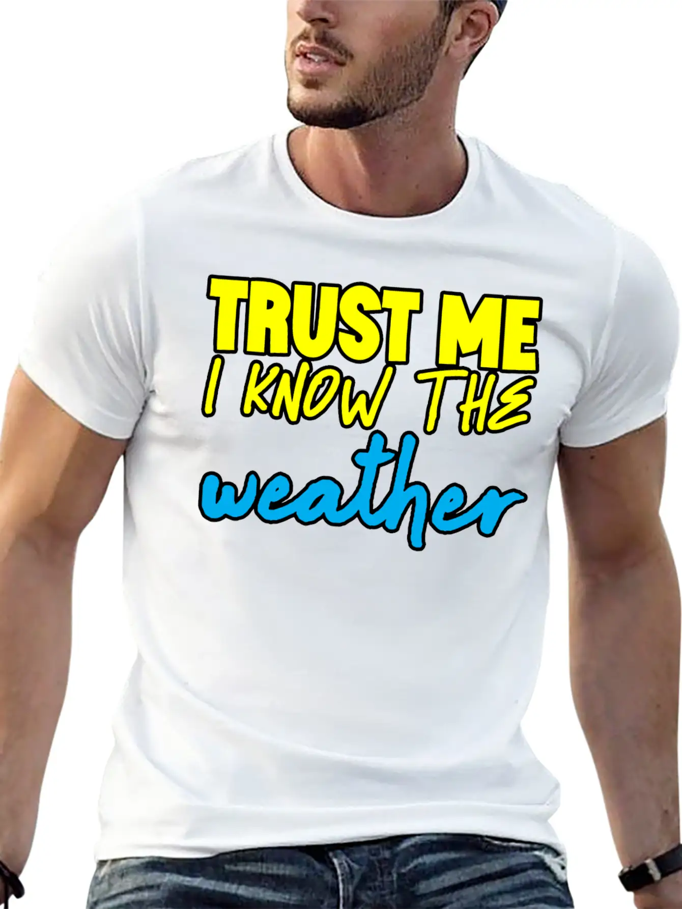 Trust Me I Know The Weather 3 Basic Graphic T-Shirt – Daily Comfort In Soft Cotton