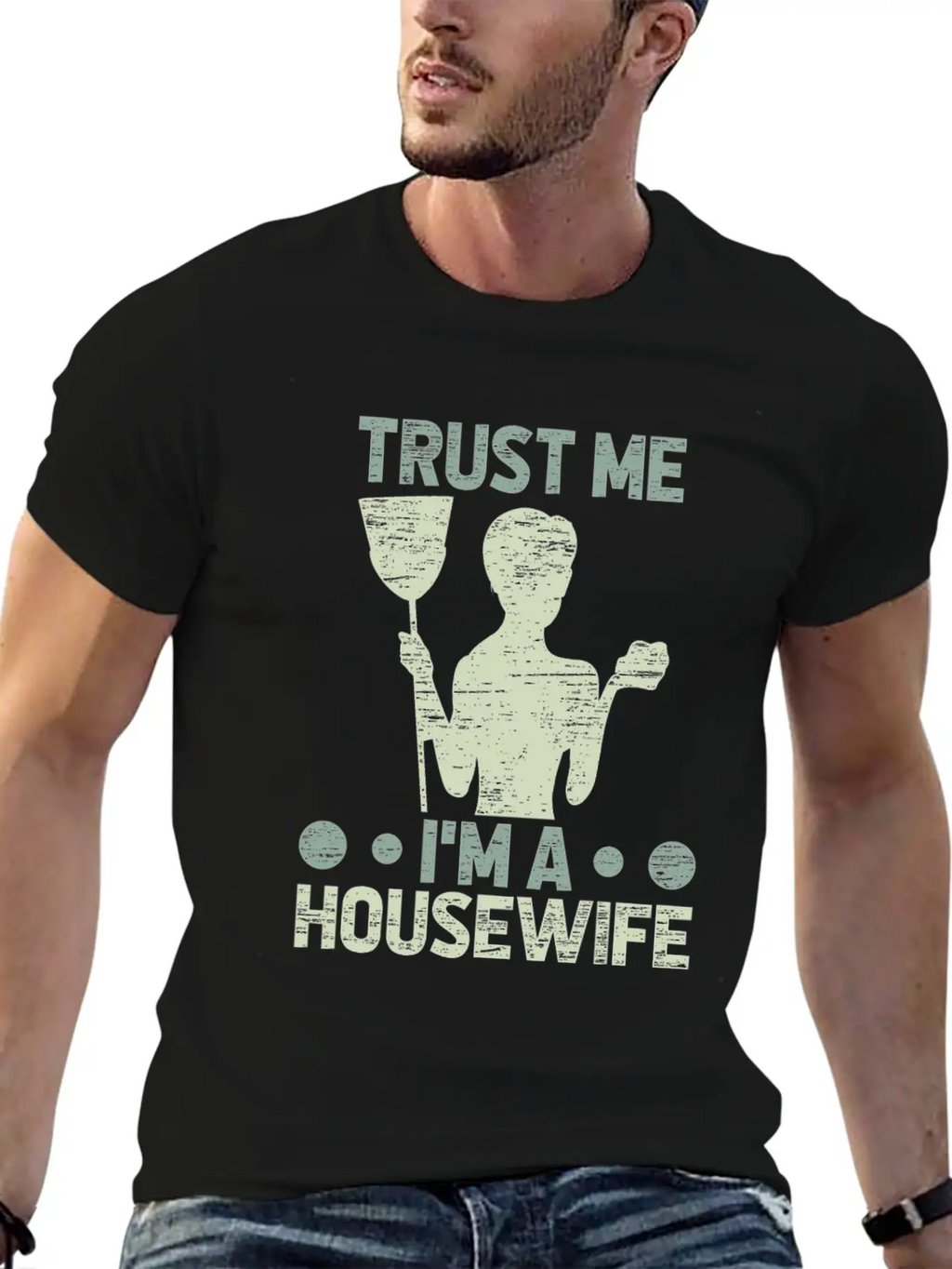 Trust Me I’m A Housewife Funny Mom Quote Gift Breathable Graphic T-Shirt – Perfect For Casual Days
