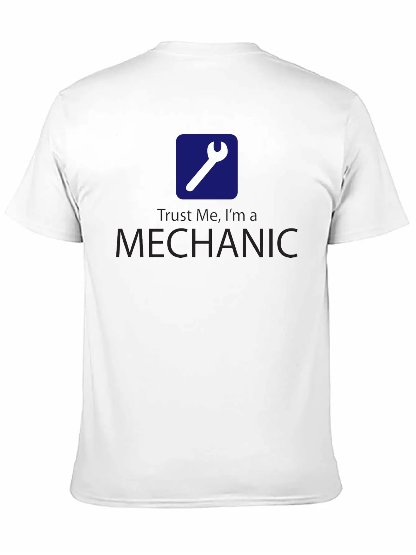 Trust Me, I'm A Mechanic Basic Graphic T-Shirt – Daily Comfort In Soft Cotton