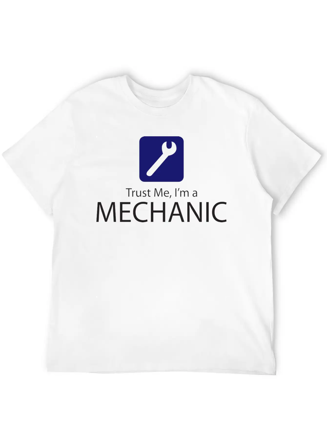 Trust Me, I'm A Mechanic Basic Graphic T-Shirt – Daily Comfort In Soft Cotton