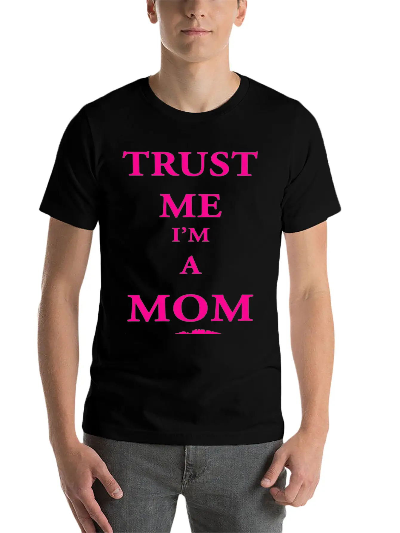 Trust Me I'm A Mom Breathable Soft Cotton T-Shirt – Timeless Casual Look