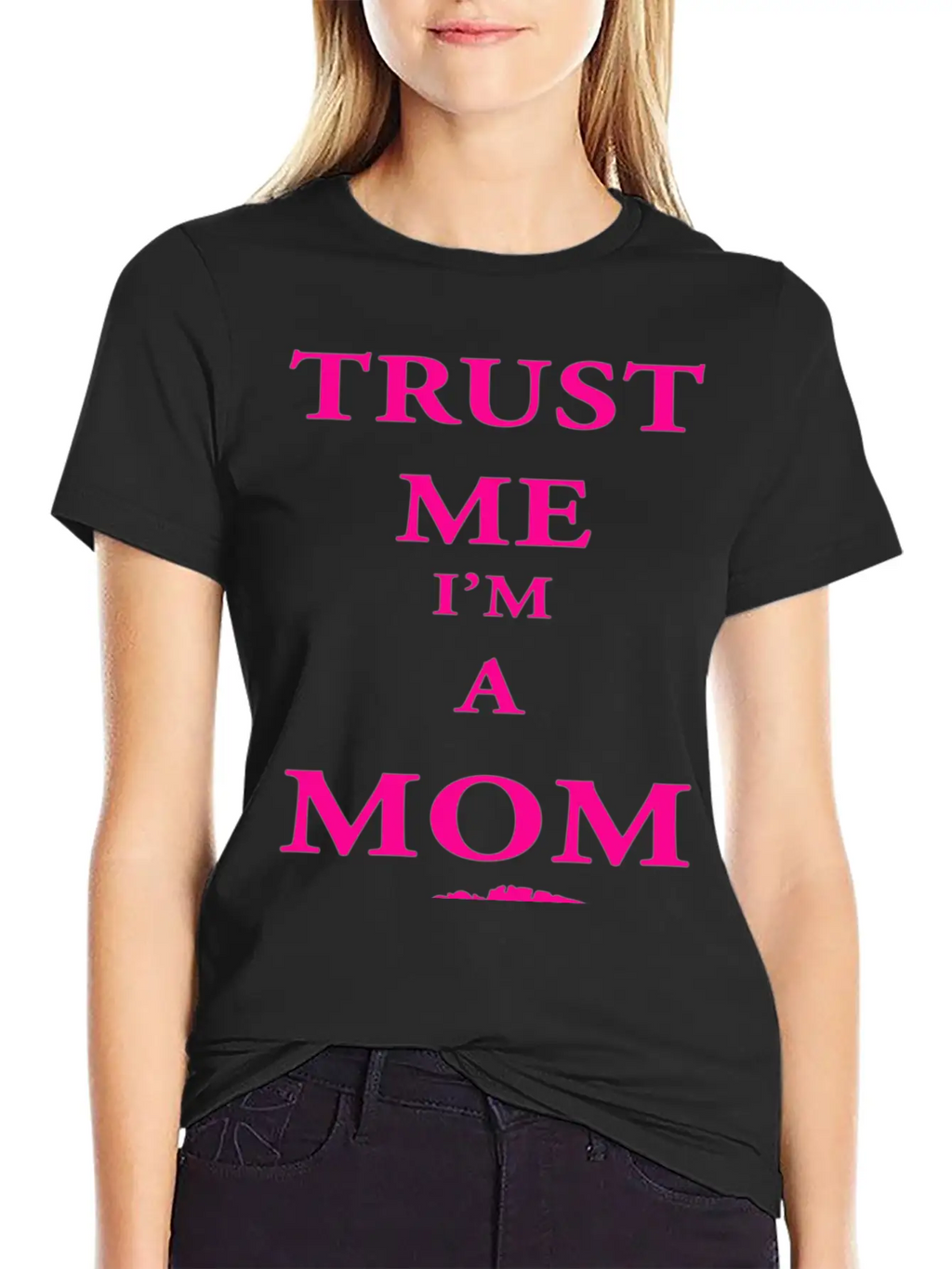 Trust Me I'm A Mom Breathable Soft Cotton T-Shirt – Timeless Casual Look