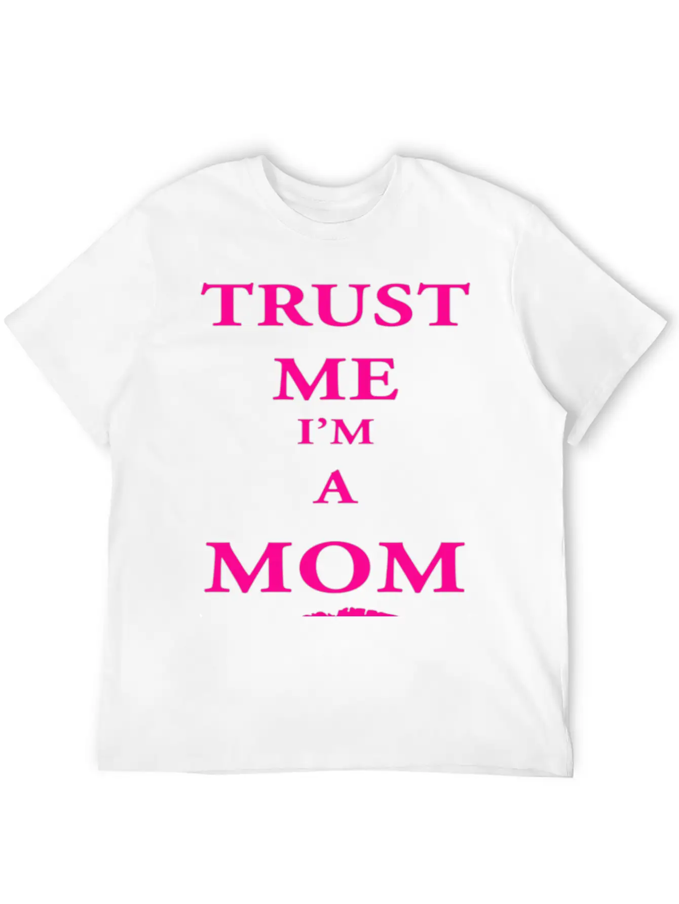 Trust Me I'm A Mom Breathable Soft Cotton T-Shirt – Timeless Casual Look