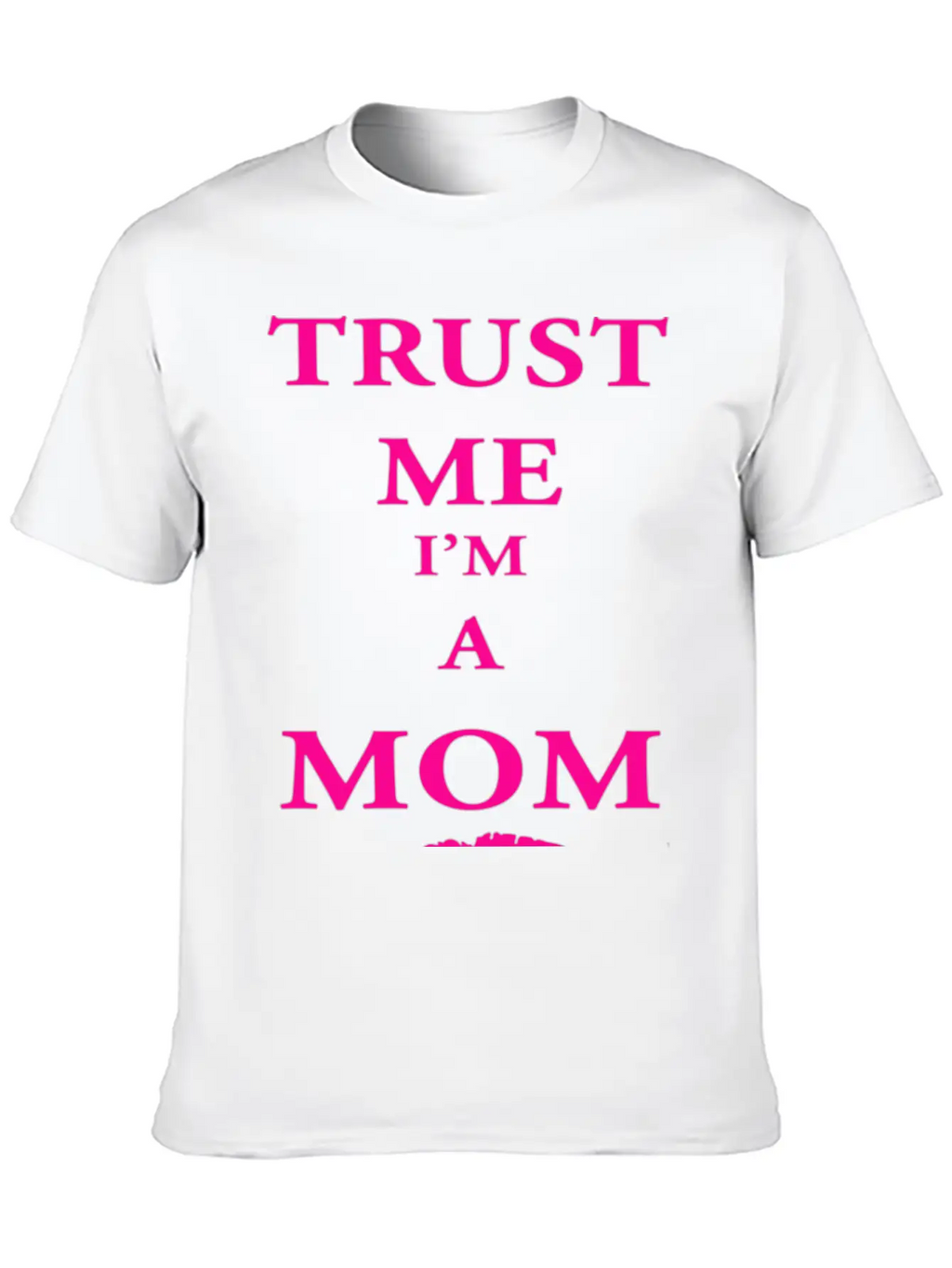 Trust Me I'm A Mom Breathable Soft Cotton T-Shirt – Timeless Casual Look